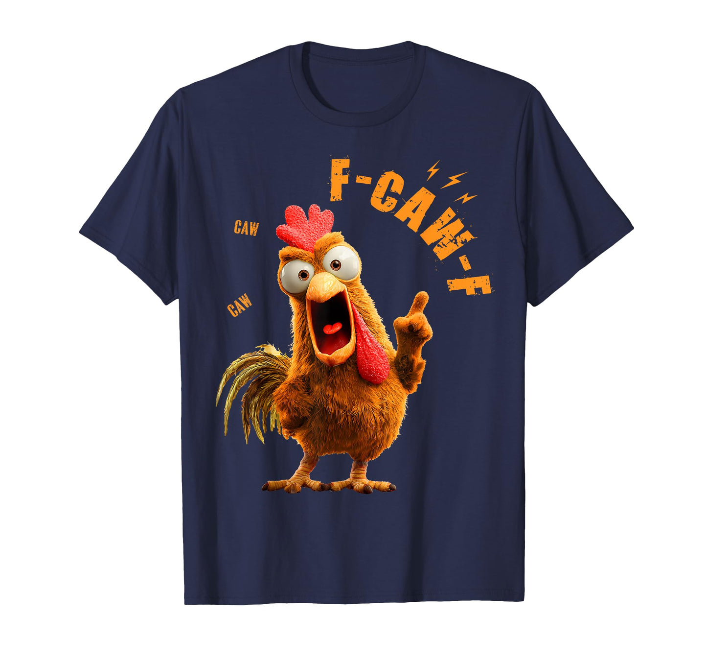 Funny F-Caw-F Chicken Rooster Meme Humor F CAW F Quote T-Shirt