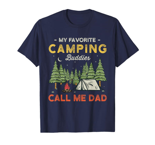 My Favorite Camping Buddies Call Me Dad Funny Father Sayings T-Shirt