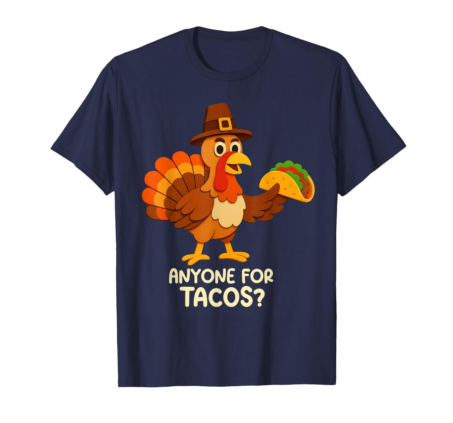 Funny Thanksgiving Turkey Anyone for Tacos Anyone Mexican T-Shirt