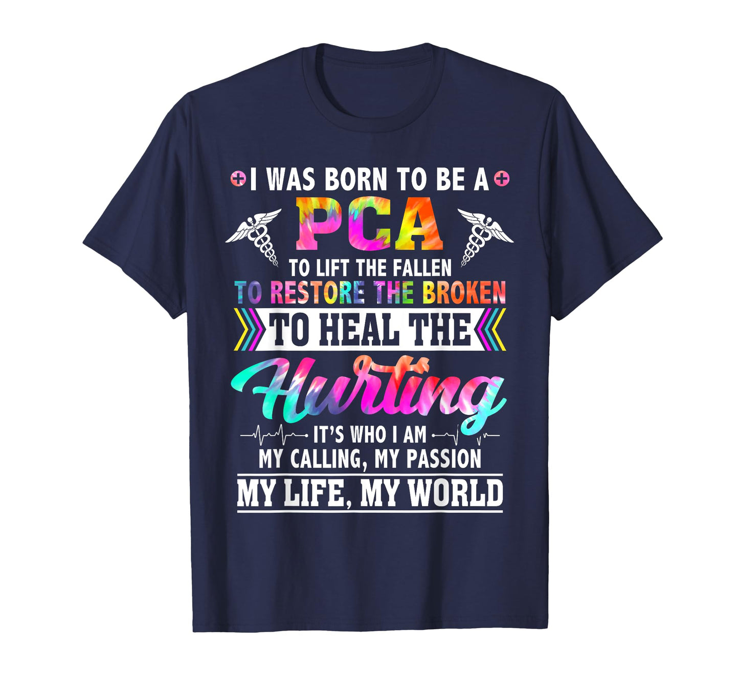PCA Appreciation Week Tie Dye For Women For Work Nursing T-Shirt