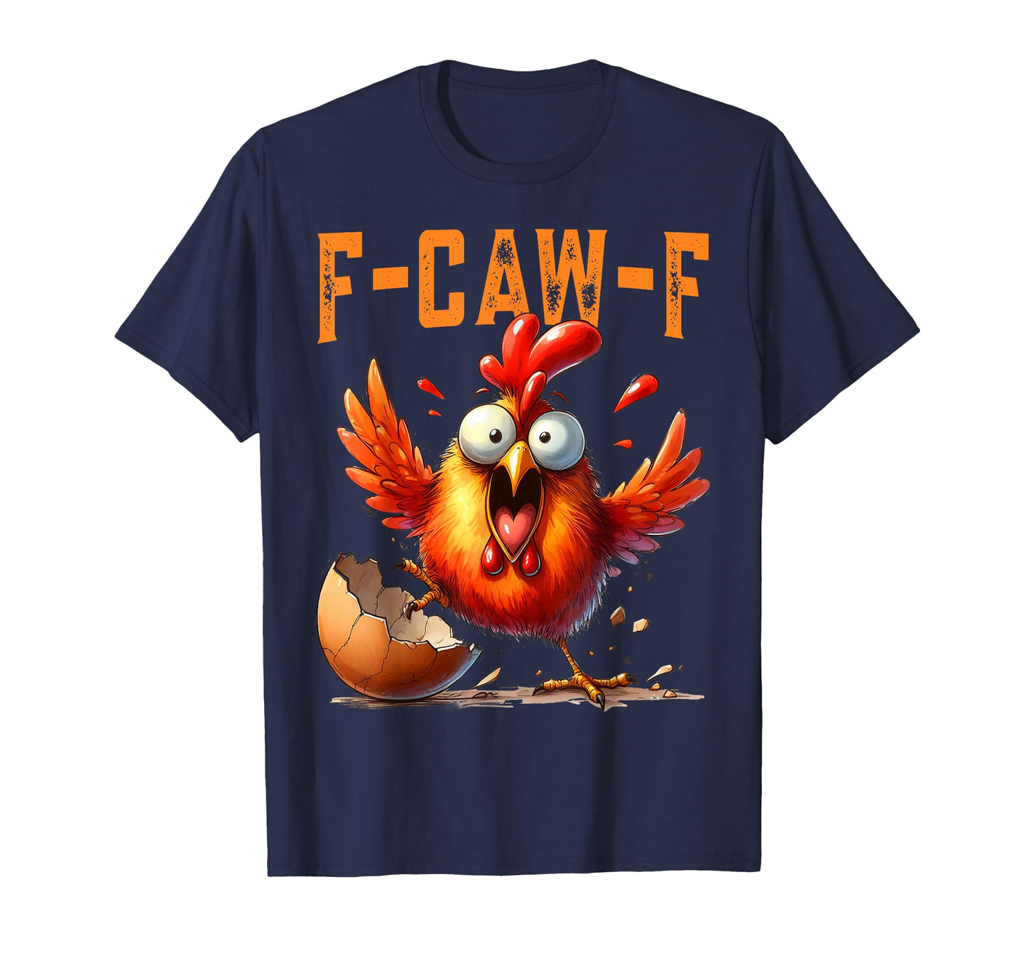 Funny F-Caw-F Chicken s, FCAWF Chicken Shirts for Men Women T-Shirt