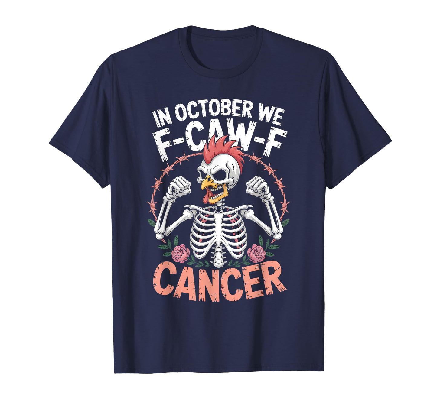 in October We F-CAW-F Cancer Pink Awareness Funny Chicken T-Shirt