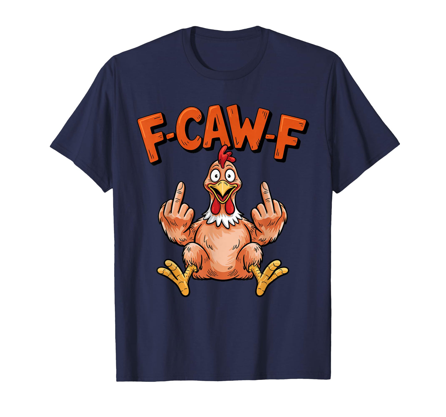 Funny Thanksgiving Turkey F-CAW-F Chicken Men Women Meme T-Shirt