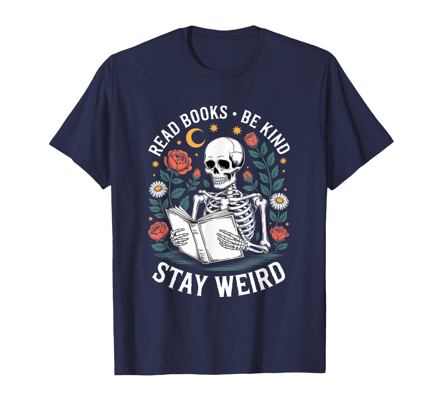 Read Books Be Kind Stay Weird Skeleton Halloween Bookworm T-Shirt