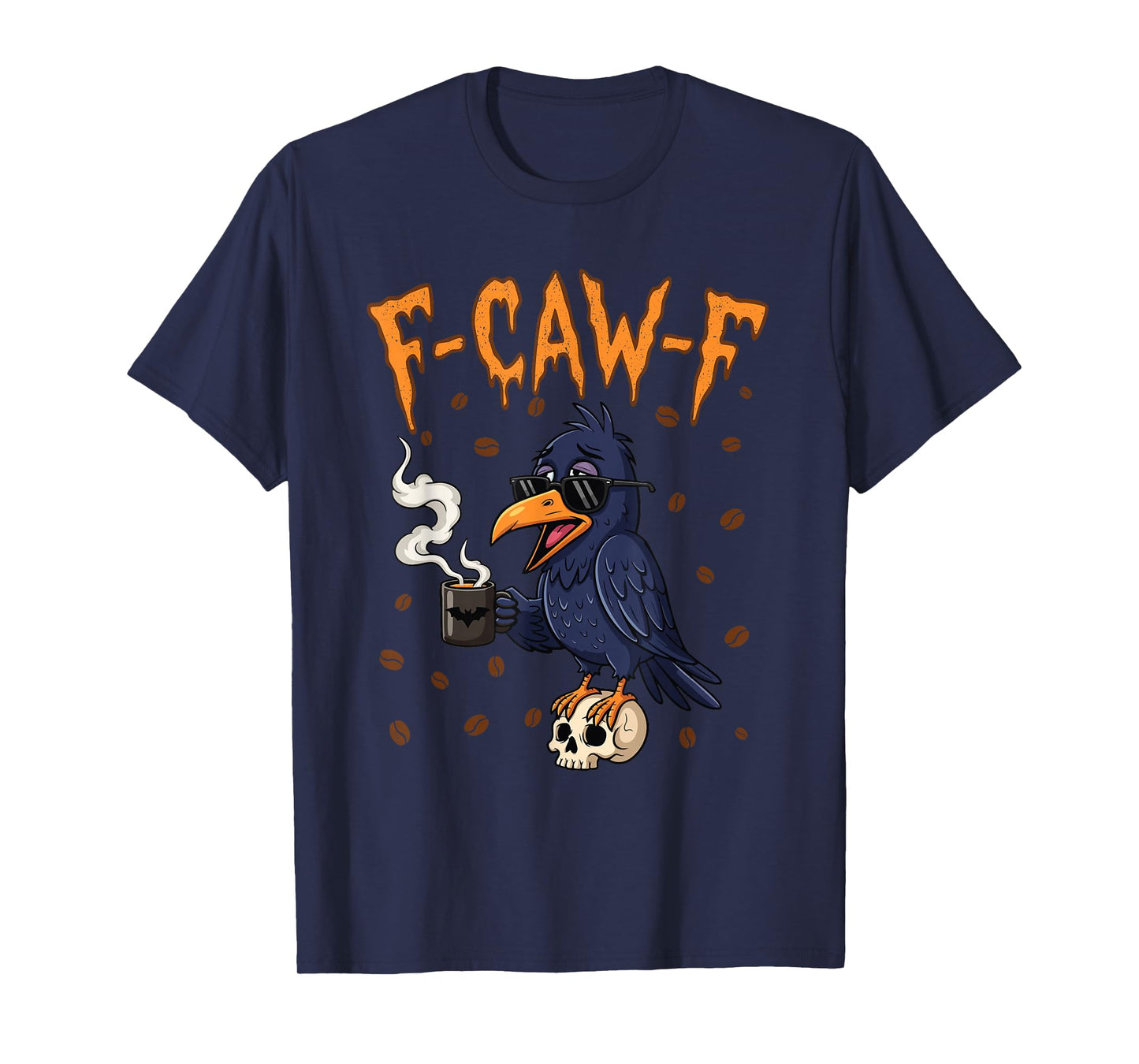 Retro F-Caw-F Black Crow Funny Black Bird Meme Coffee Lovers T-Shirt