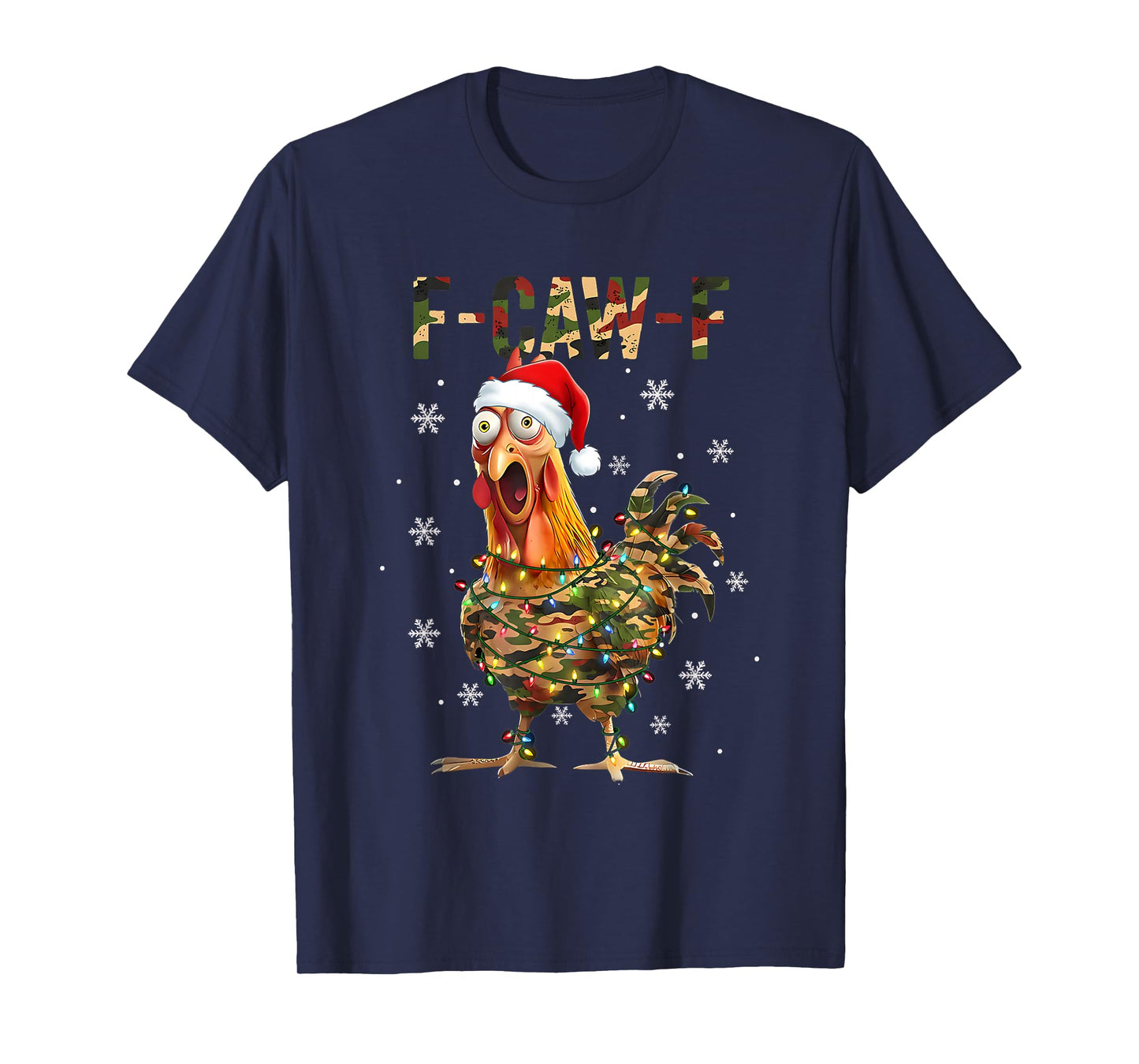 F-CAW-F Chicken Camouflage Camo Quote Rooster Meme T-Shirt