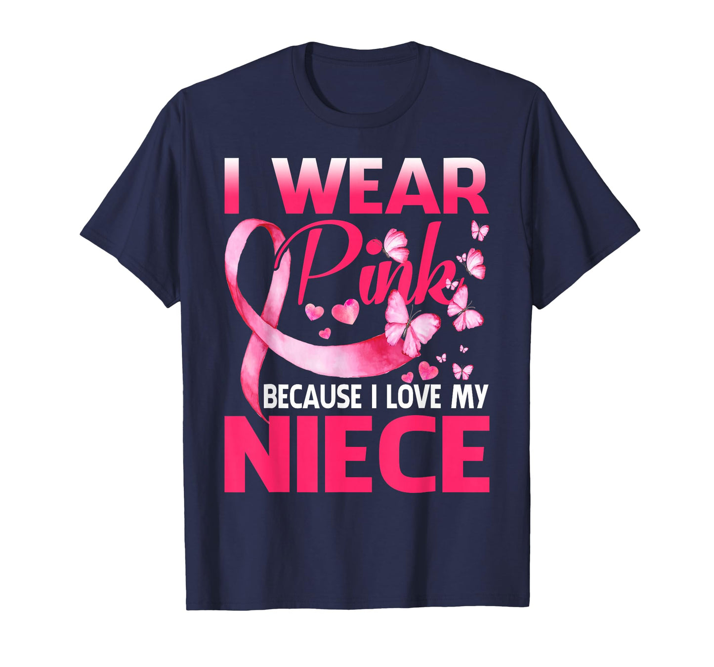 I Wear Pink For My Niece Breast Cancer Awareness Butterfly T-Shirt