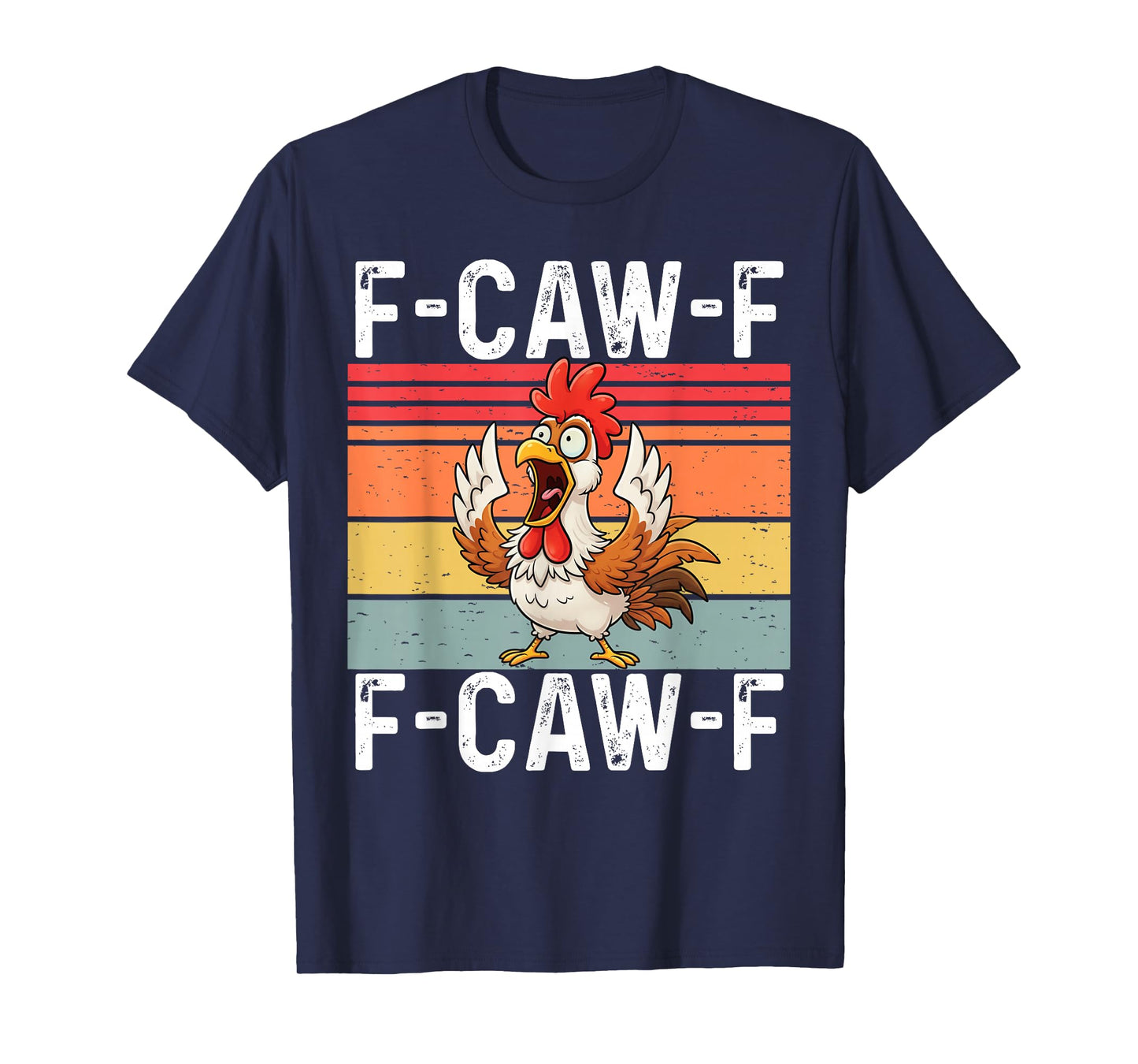 Vintage F-Caw-F Chicken FCAWF Funny Rooster Graphic T-Shirt