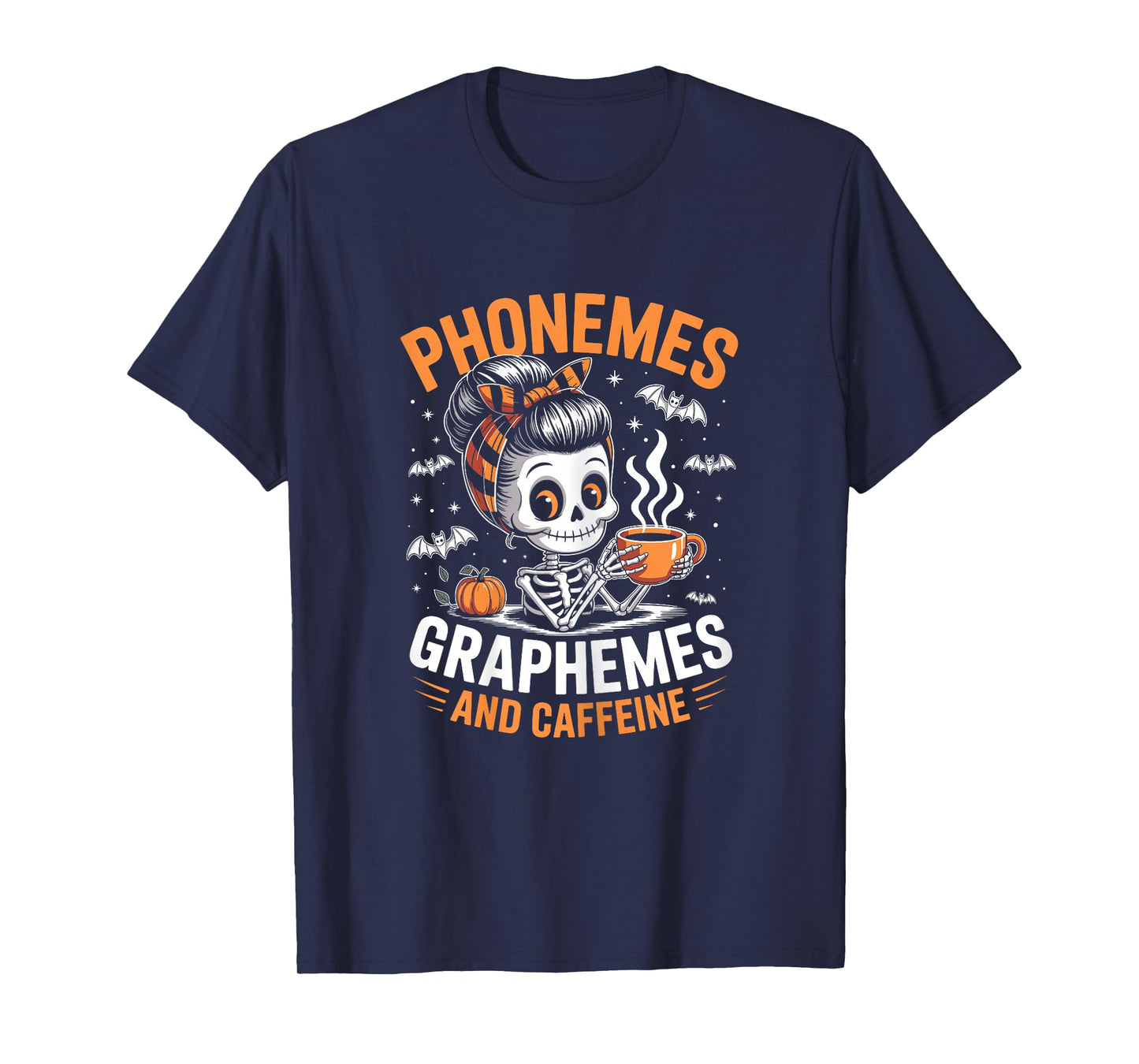 Halloween Skeleton Teacher Phonemes Graphemes Caffeine Lover T-Shirt