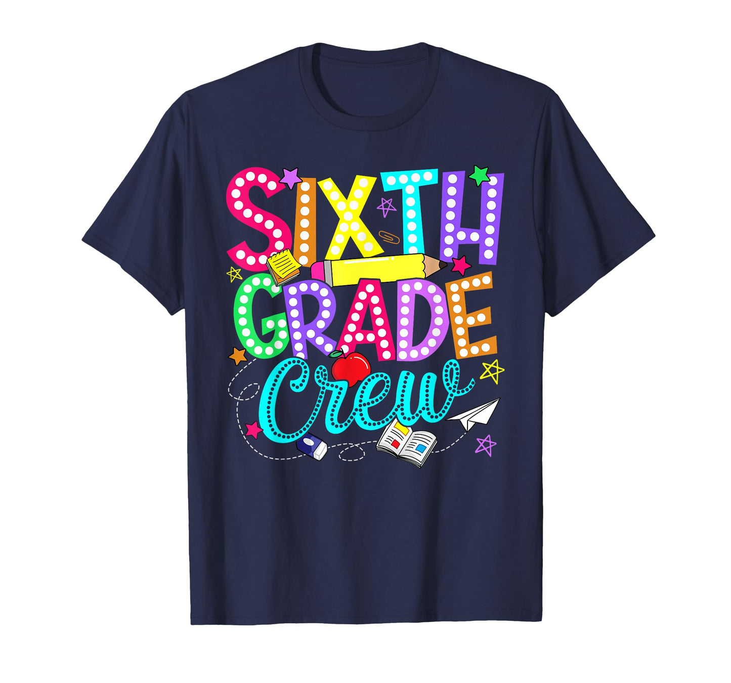 Sixth 6th Grade Crew Back To School Teacher Boy Girl Kid T-Shirt