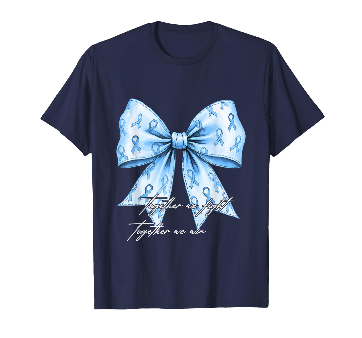 Prostate Cancer Awareness Together We Fight Blue Bow Ribbon T-Shirt
