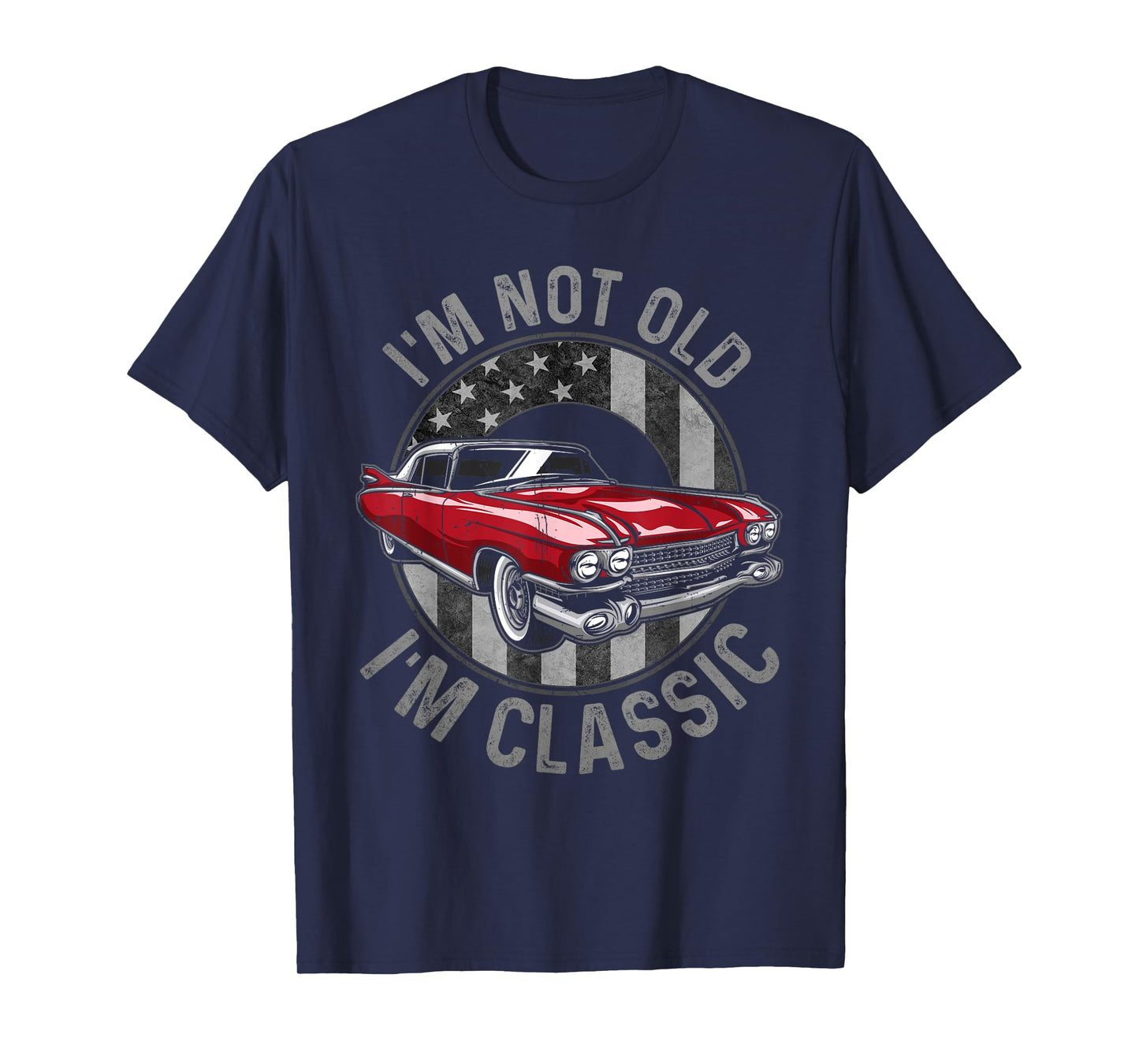 I'm Not Old I'm Classic Red, Classic Red Car for Men Womens T-Shirt