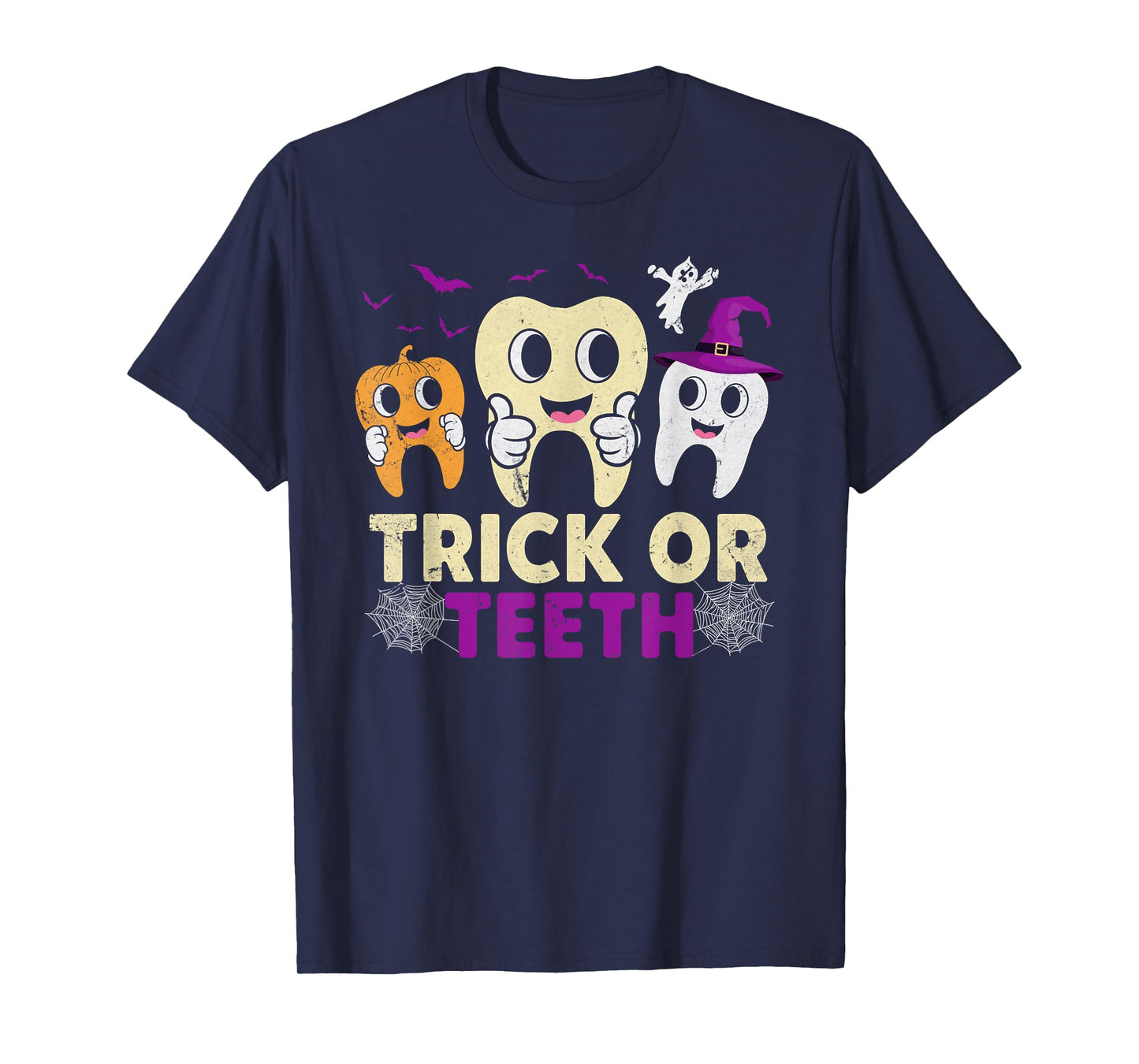 Trick Or Teeth Dental Assistant Teeth Dentist Halloween T-Shirt