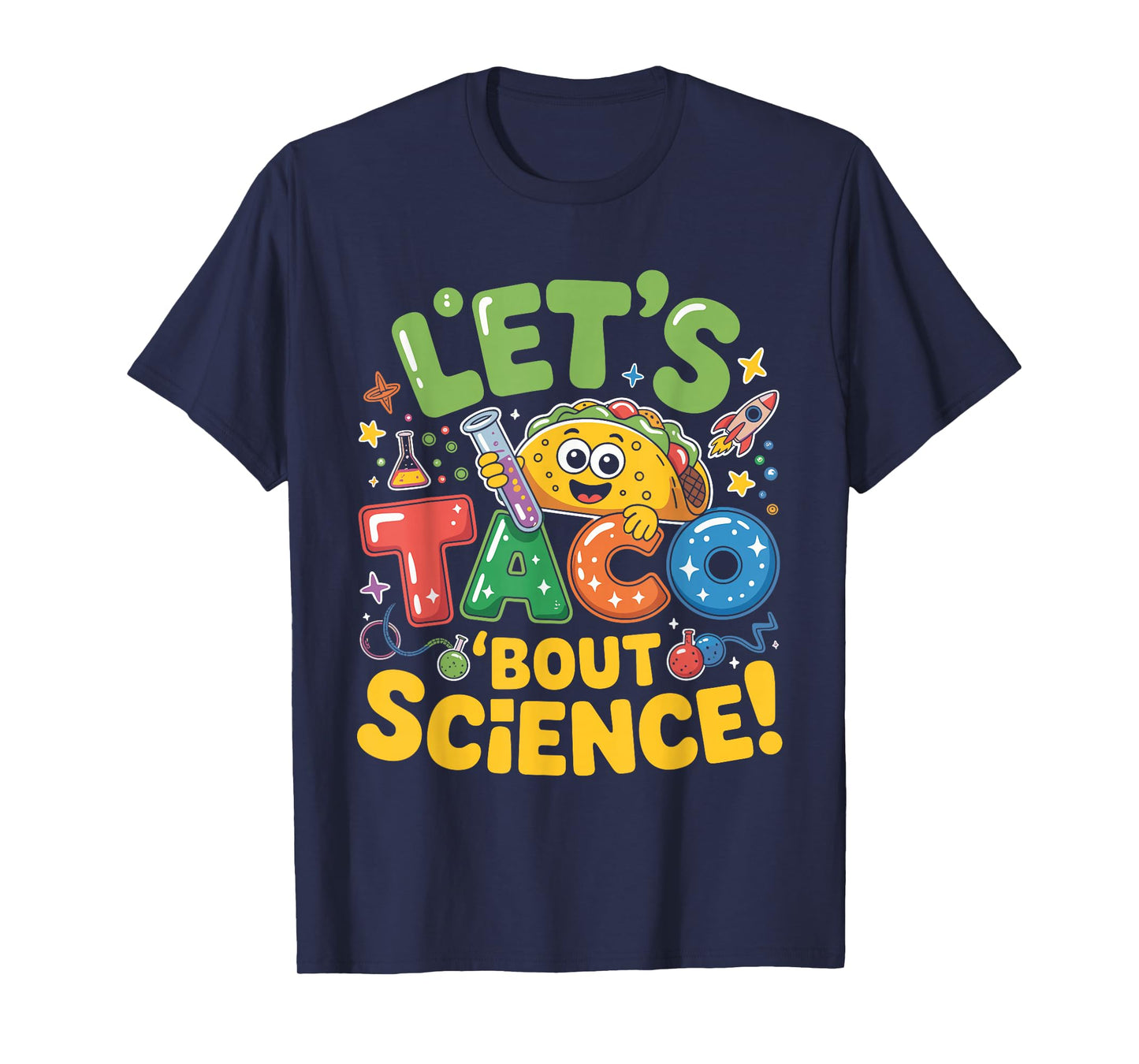 Funny Science Lets Taco Bout T-Shirt