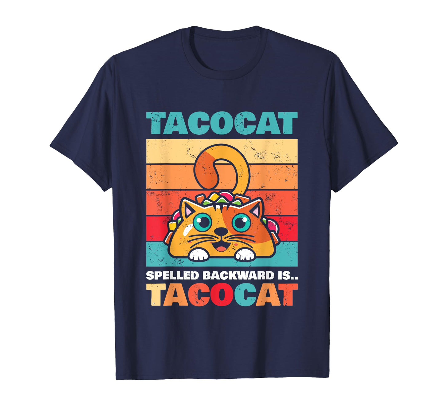 Tacocat Spelled Backward Is Tacocat I Love Cat And Taco Gift T-Shirt