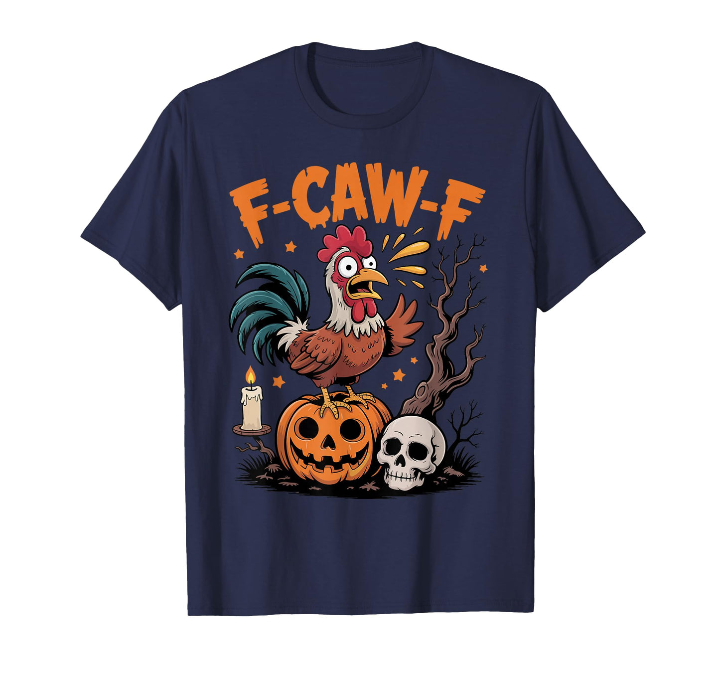Funny F-Caw-F Chicken Halloween FCAWF Quote Rooster Meme T-Shirt