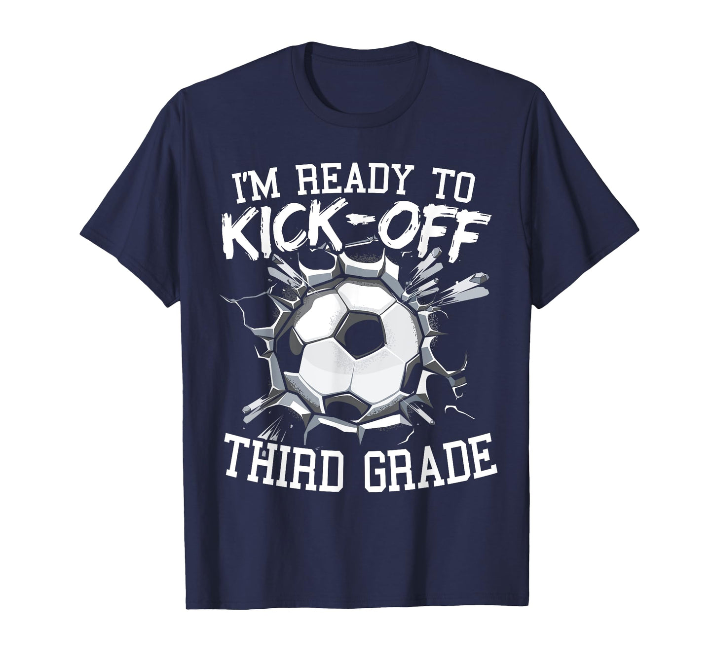 I'm Ready To Kick-Off Third Grade First Day Of School T-Shirt