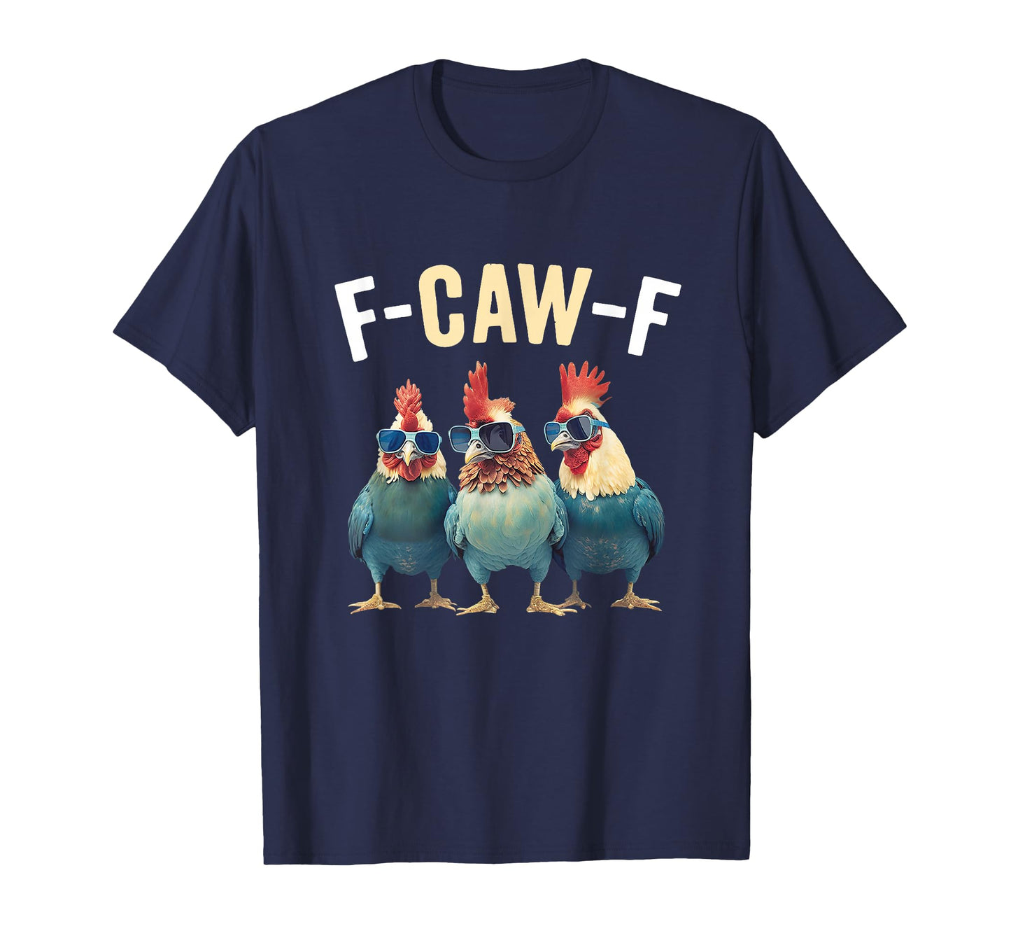 F-Caw-F Quote Rooster Meme T-Shirt