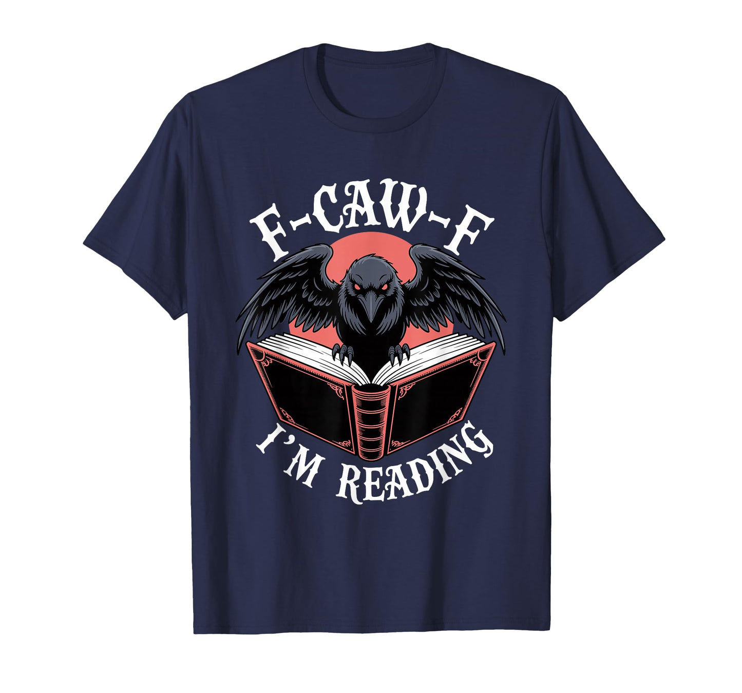 F-Caw-F Black Crow Smutty Book Reading Smut Books FCAWF T-Shirt