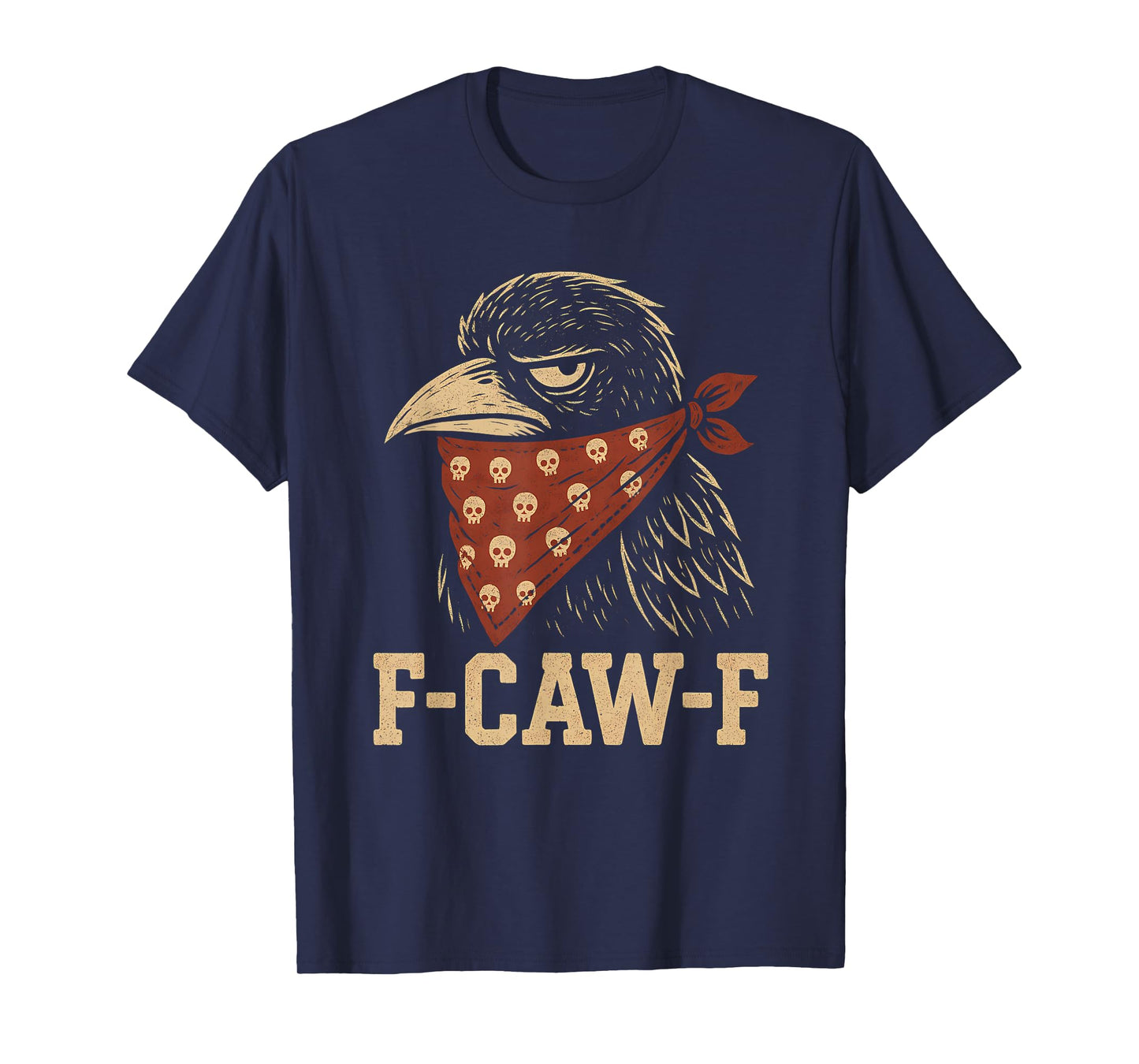 Raven Crow F Caw F Skull Bandana Fcawf USA Funny Fawk Off T-Shirt