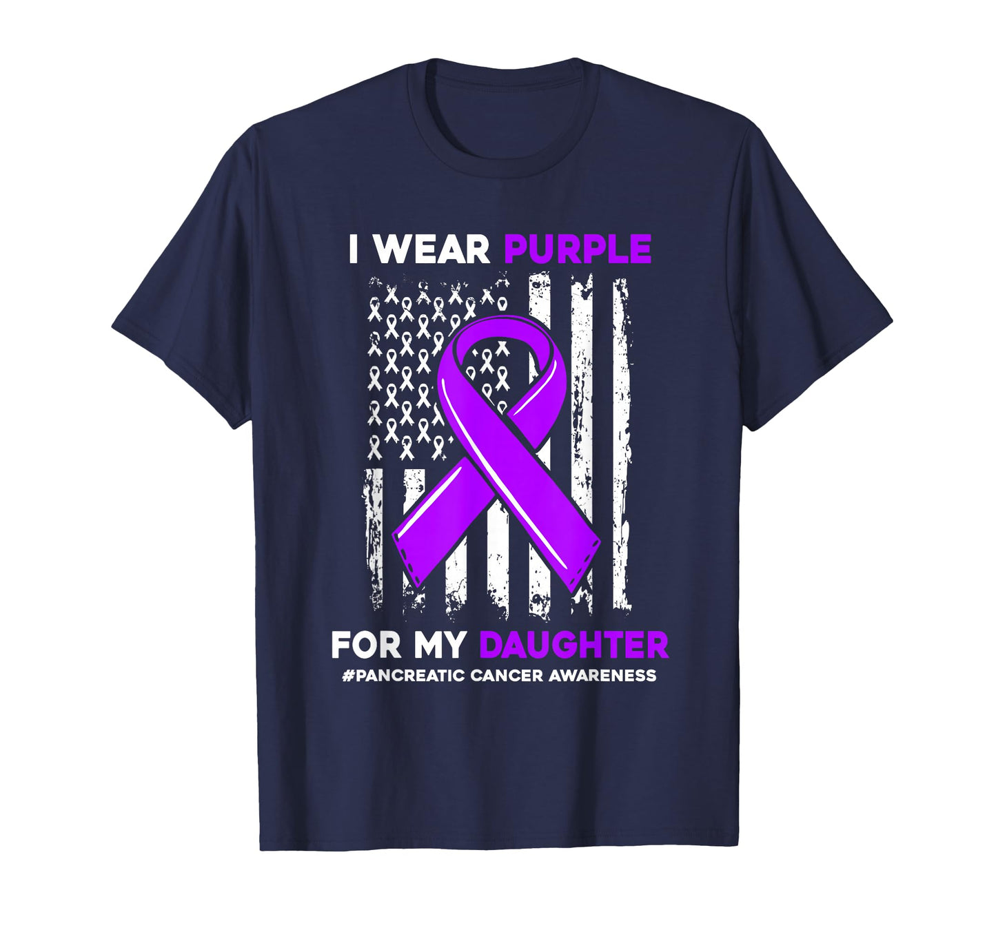 I Wear Purple For My Daughter Pancreatic Cancer Awareness T-Shirt