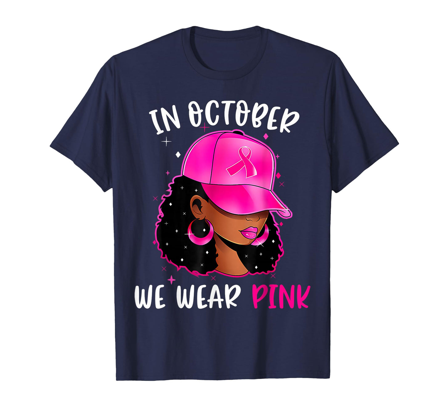 Black Woman In October We Wear Pink Breast Cancer Awareness T-Shirt