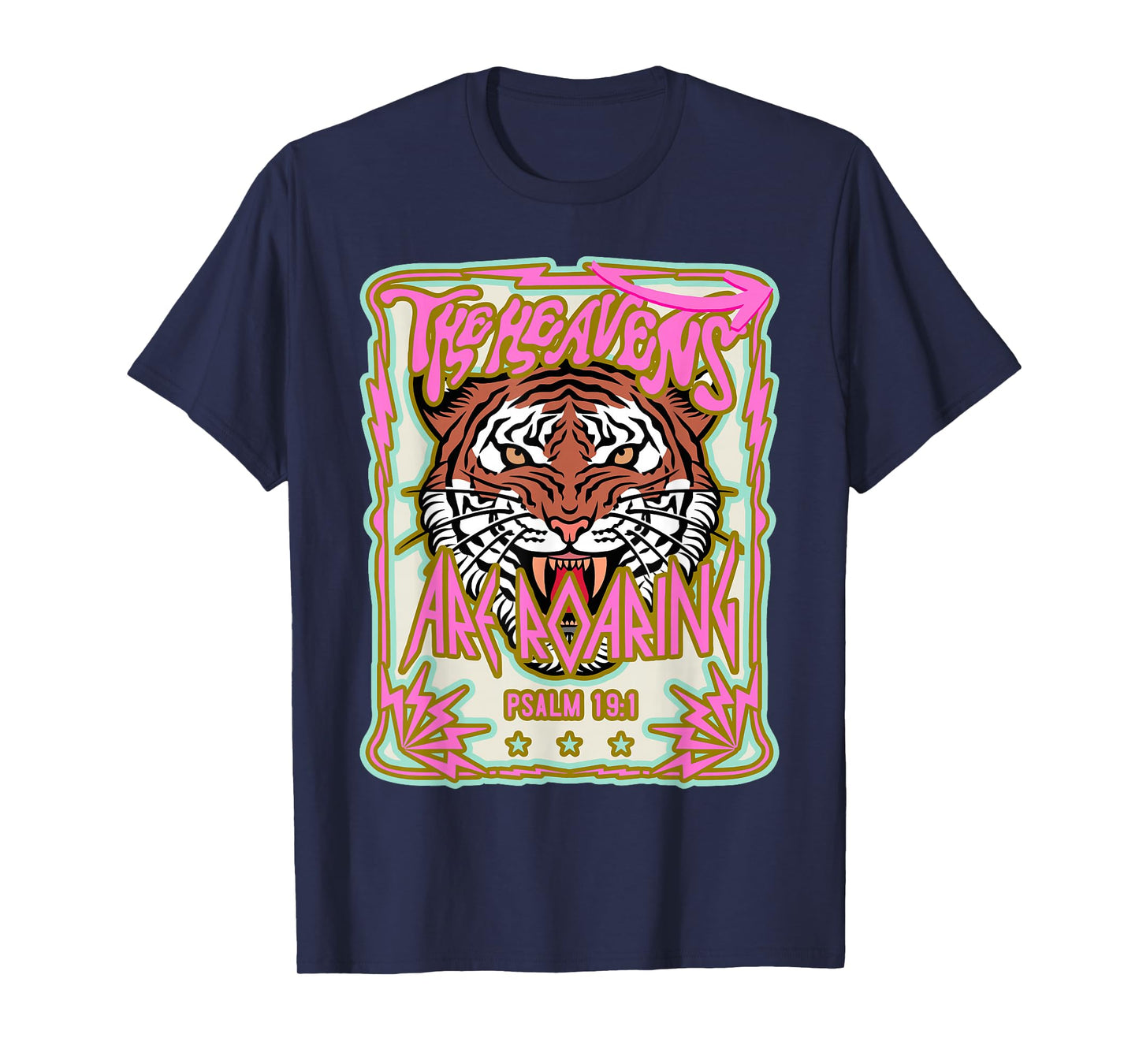 The Heavens are Roaring Bible Verse Faith Christian Jesus T-Shirt