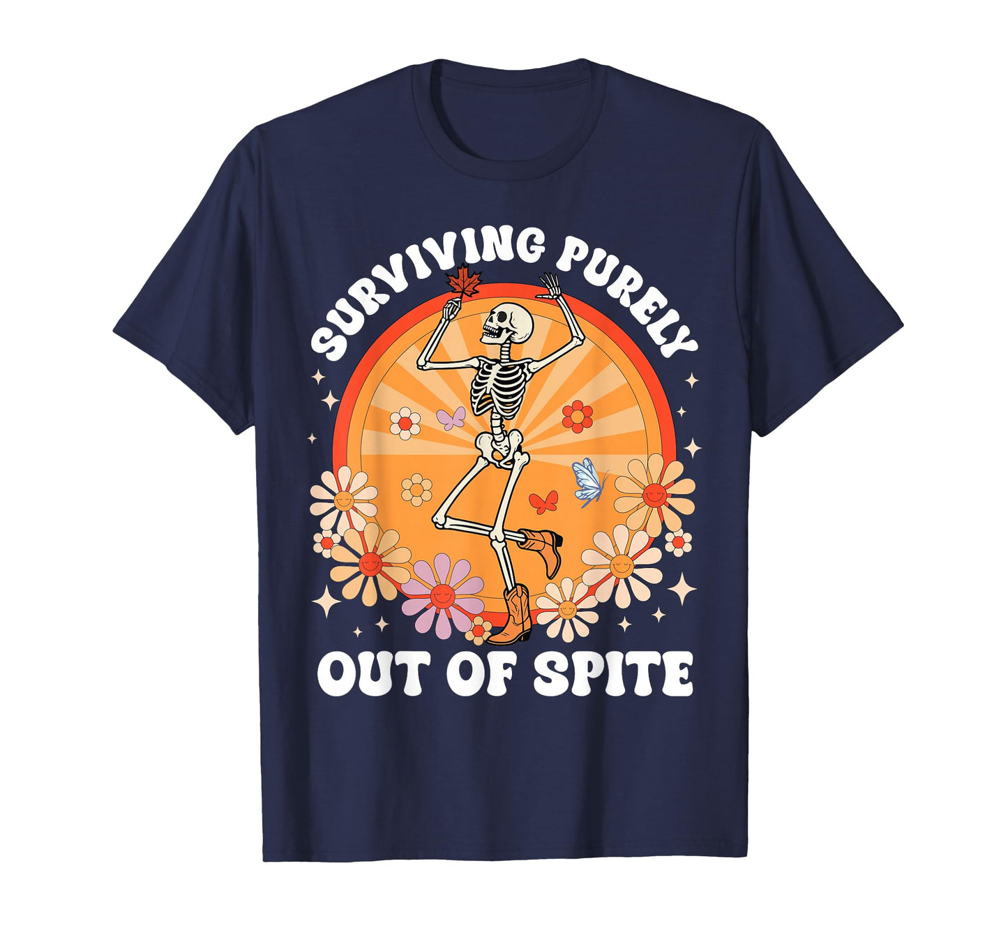 Funny Skeleton Surviving Purely Out of Spite Costume T-Shirt