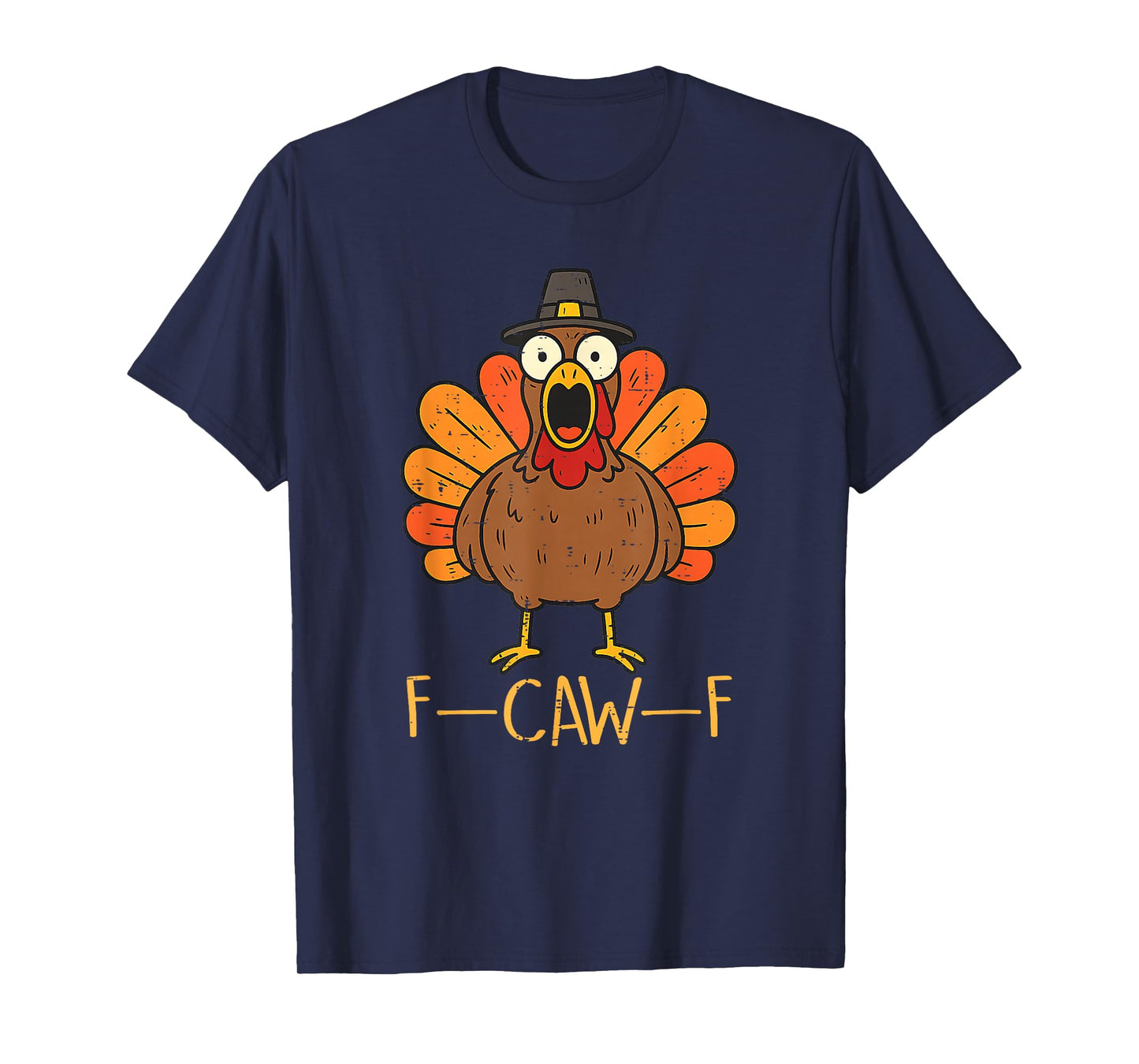 F-Caw-F Funny Chicken Quote Rooster Meme Turkey Thanksgiving T-Shirt