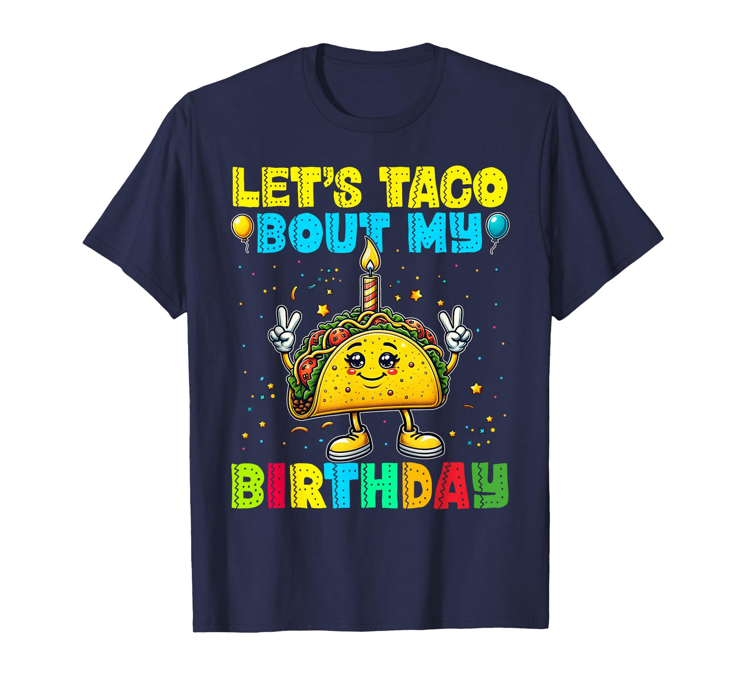 Let's Taco Bout My Birthday Funny Mexican Party Boys Girls T-Shirt