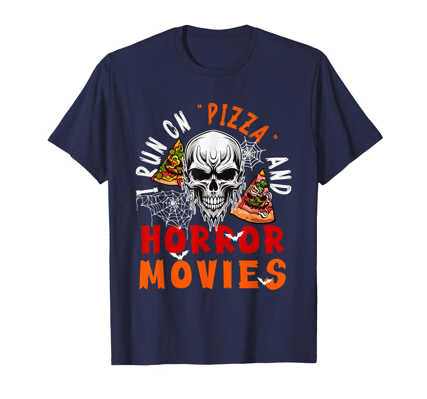Running On Pizza and Horror Movies Halloween Horror Skull T-Shirt