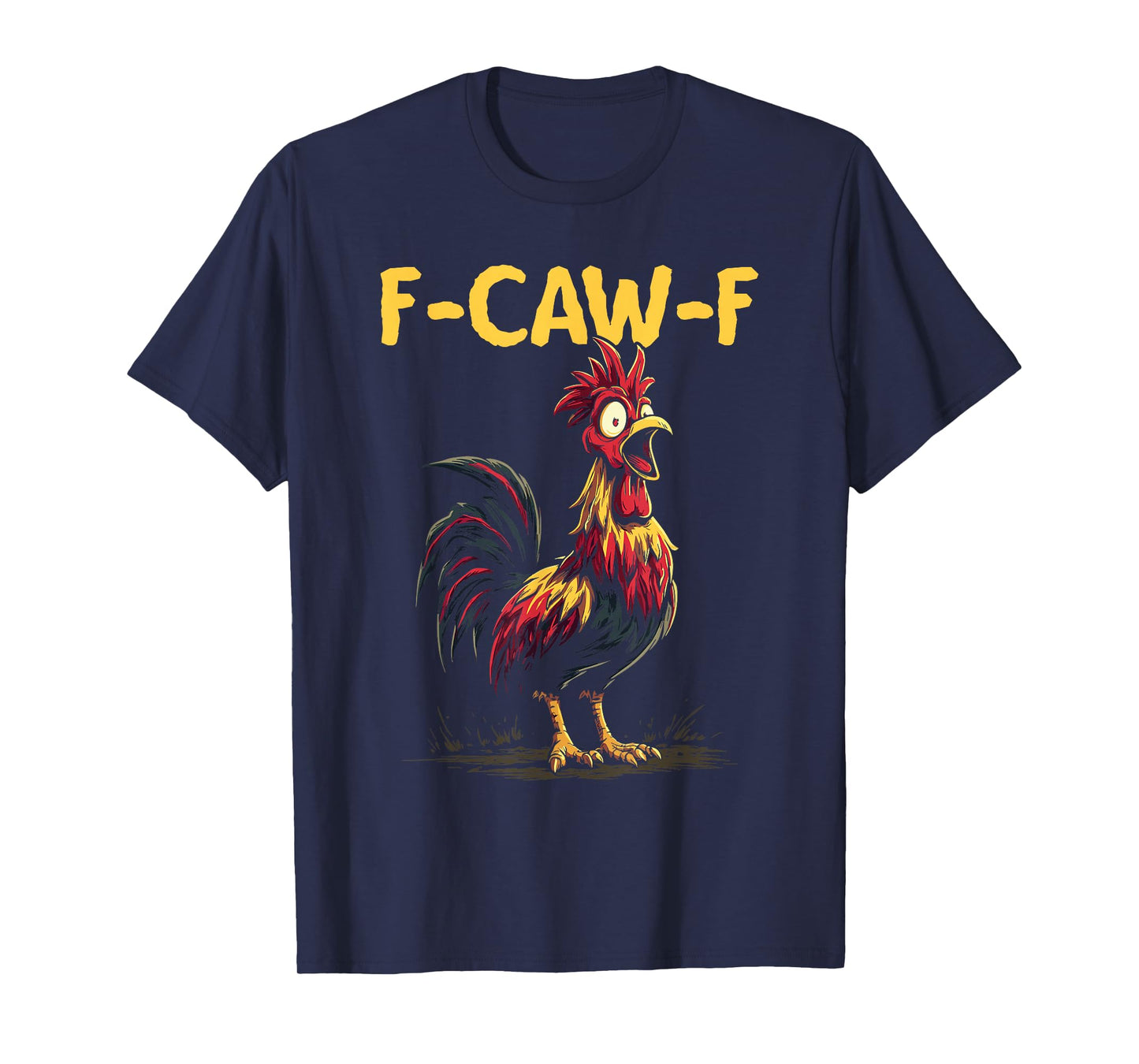 Funny F-Caw-F Brown Chicken Bird T-Shirt