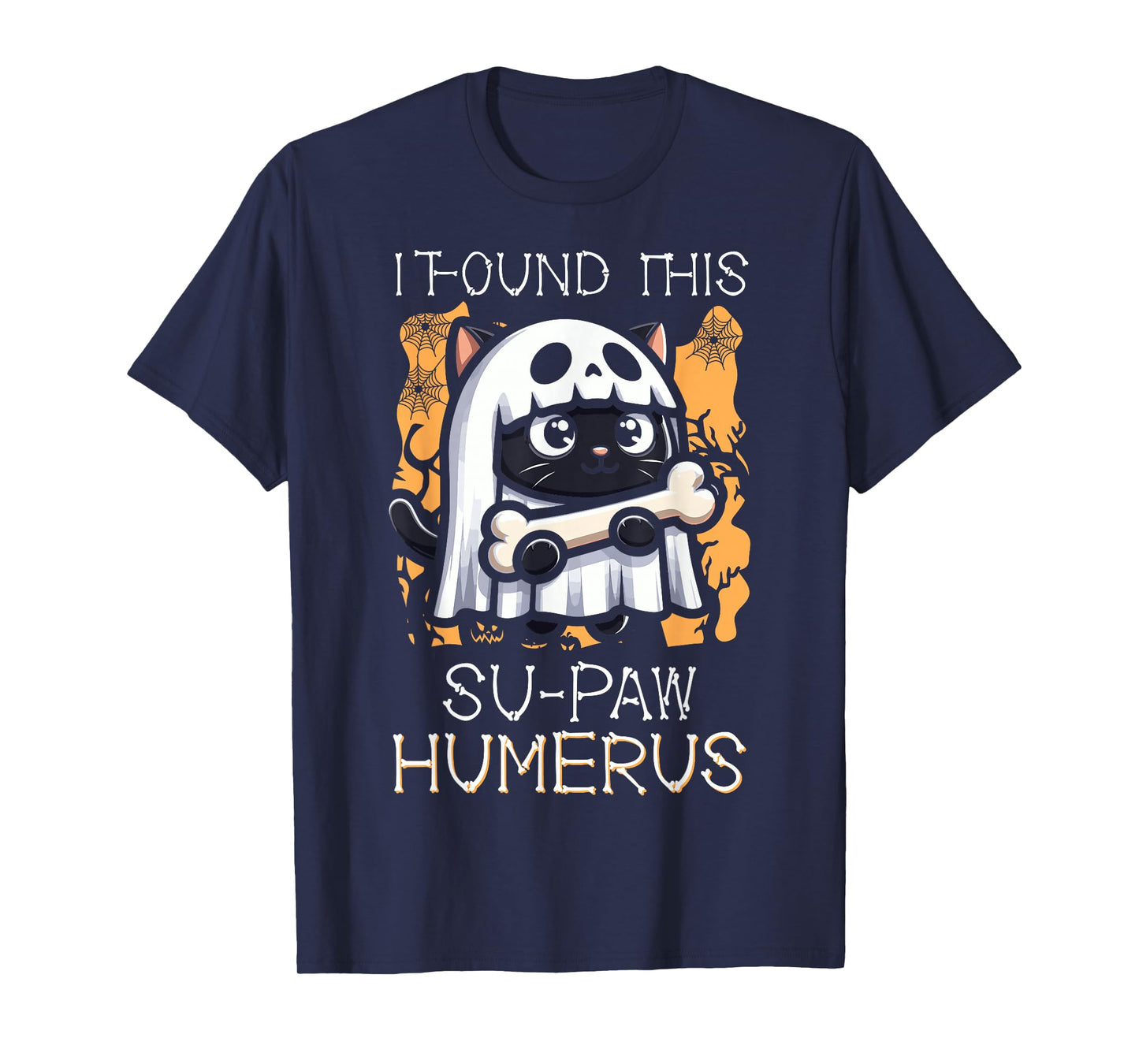 I Found This Su-Paw Humerus - Funny Cat Halloween T-Shirt