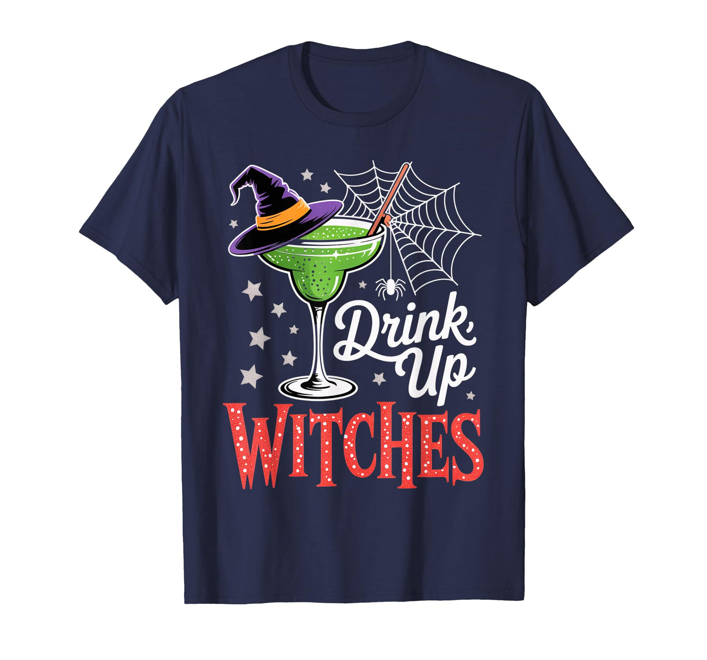 Drink Up Witches Green Margarita Funny Halloween Outfit T-Shirt