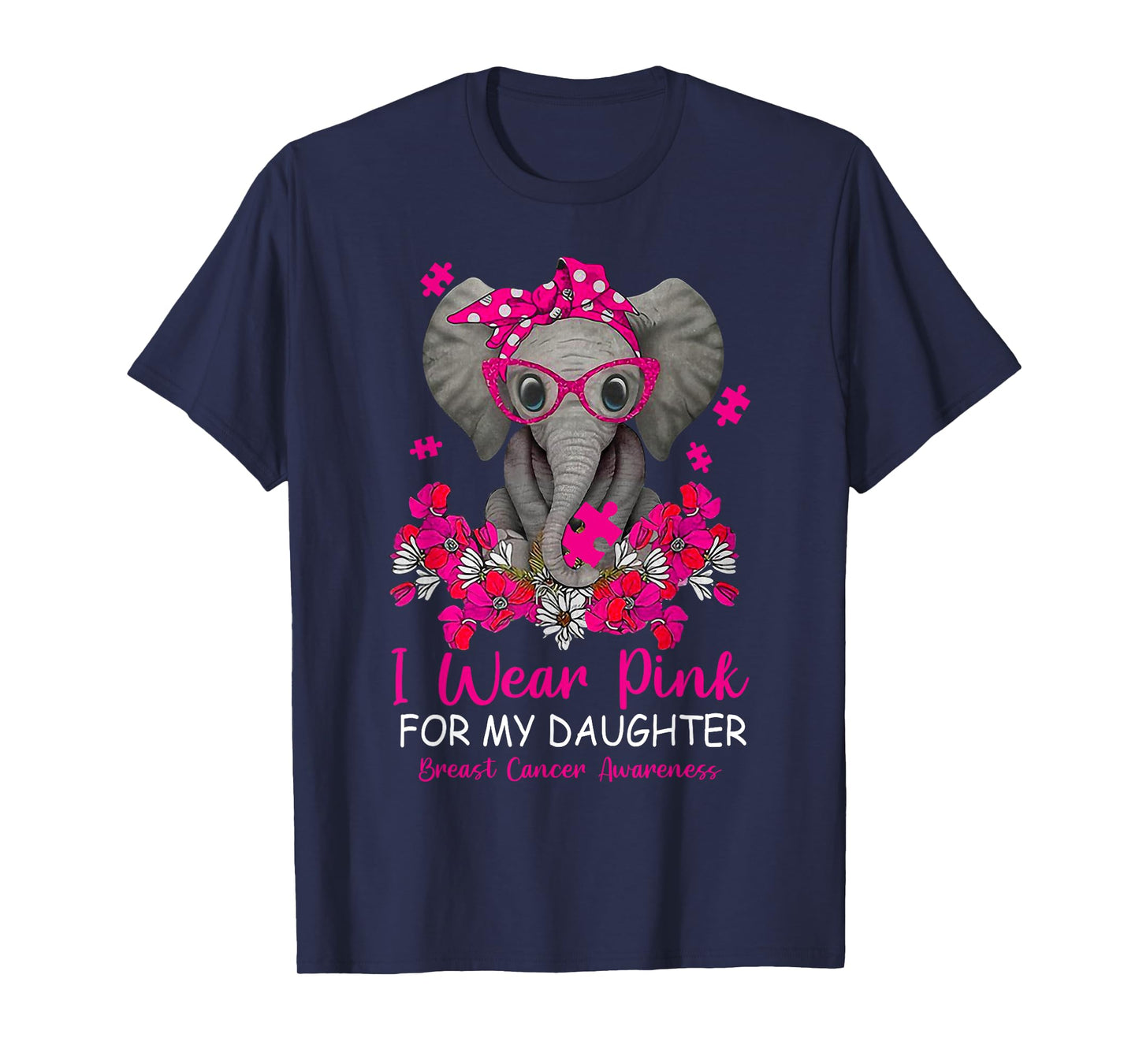 I Wear Pink For My Daughter Breast Cancer Awareness Warrior T-Shirt