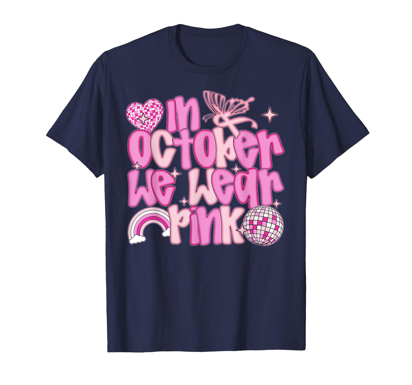 in October We Wear Pink Awareness Tee T-Shirt