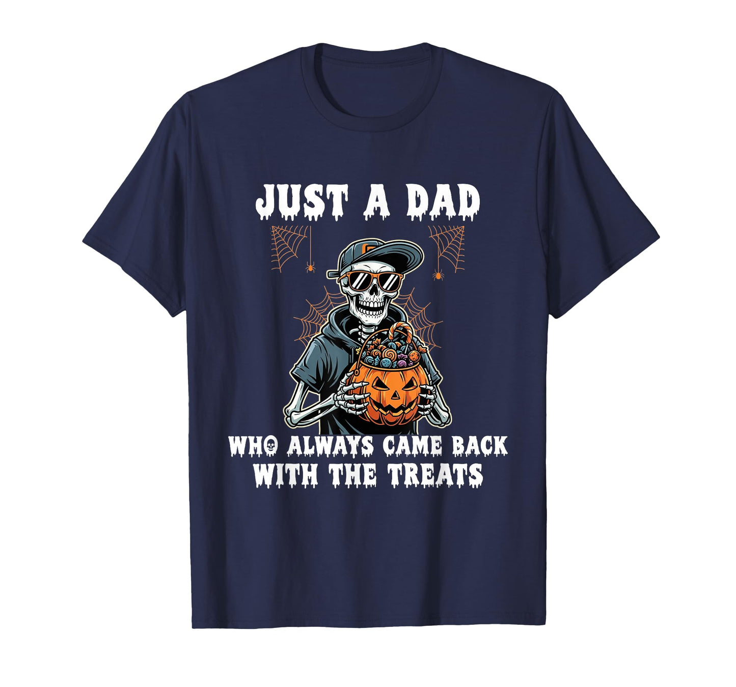 Halloween Dad Just A Dad Who Always Came Back with Treats T-Shirt