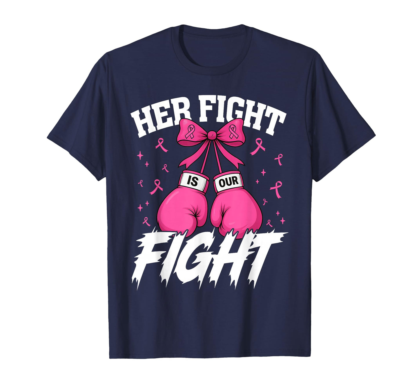 Her Fight Is Our Fight Breast Cancer Awareness Women Girls T-Shirt