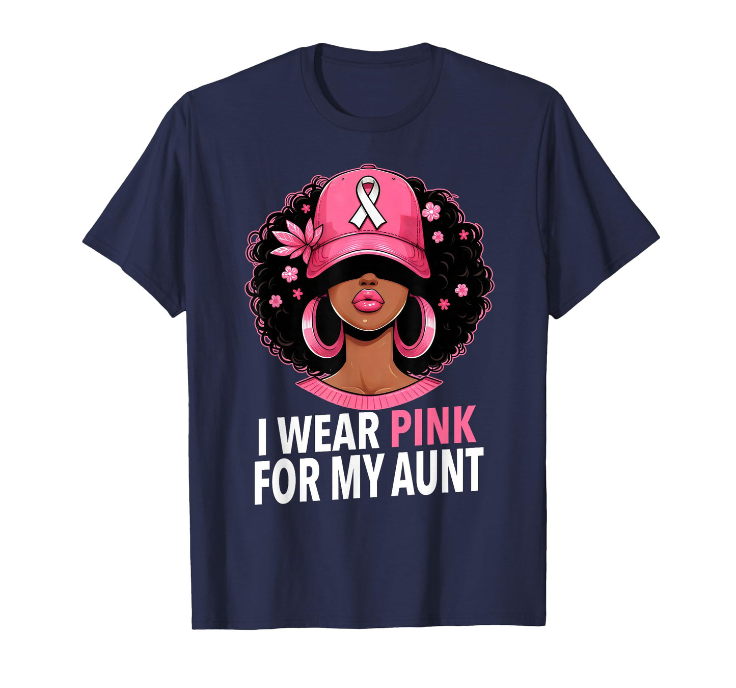 I wear Pink For My Aunt Black Woman Breast Cancer Awareness T-Shirt