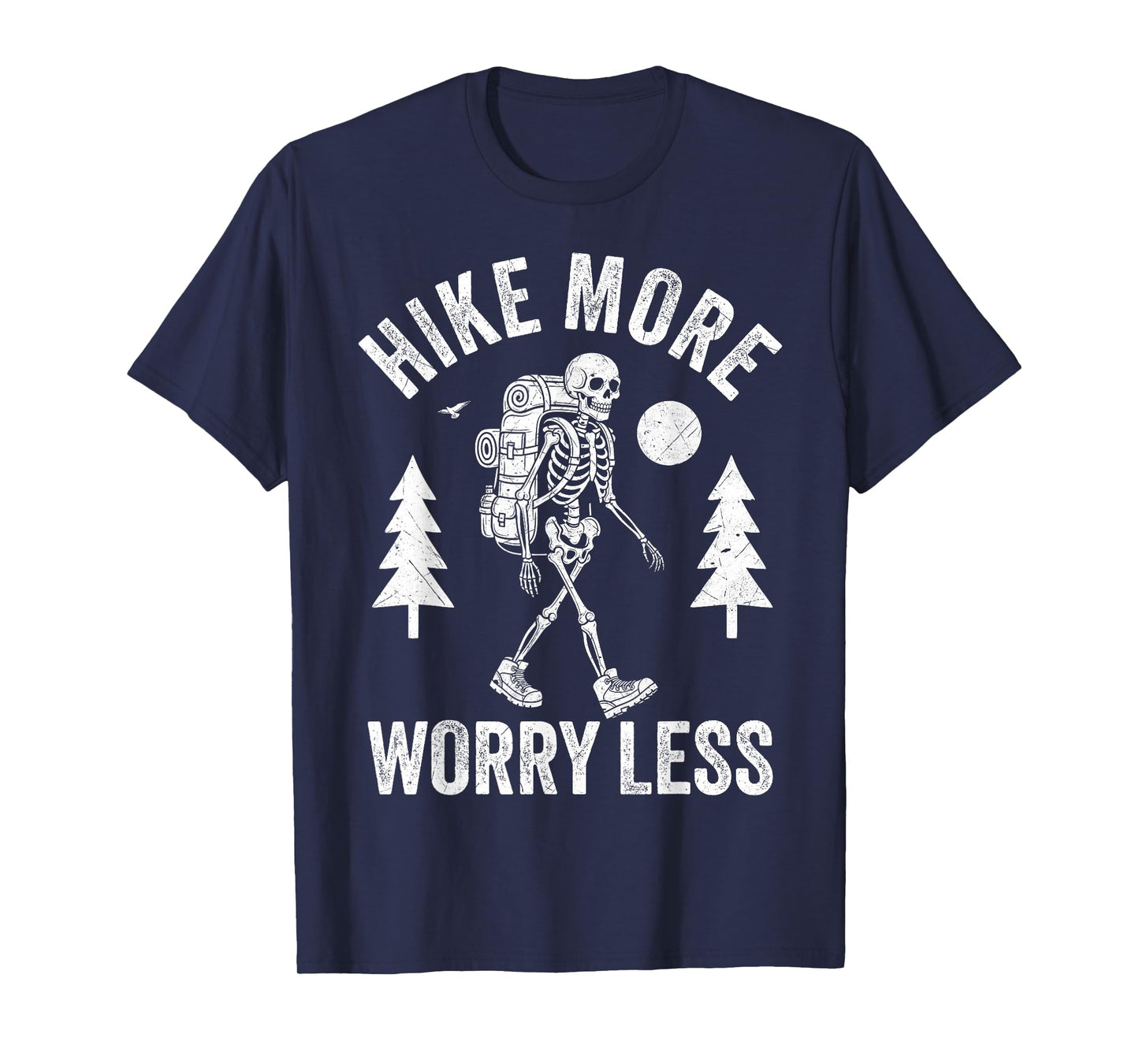 Hike More Worry Less Skeleton Backpacker Halloween Hiking T-Shirt