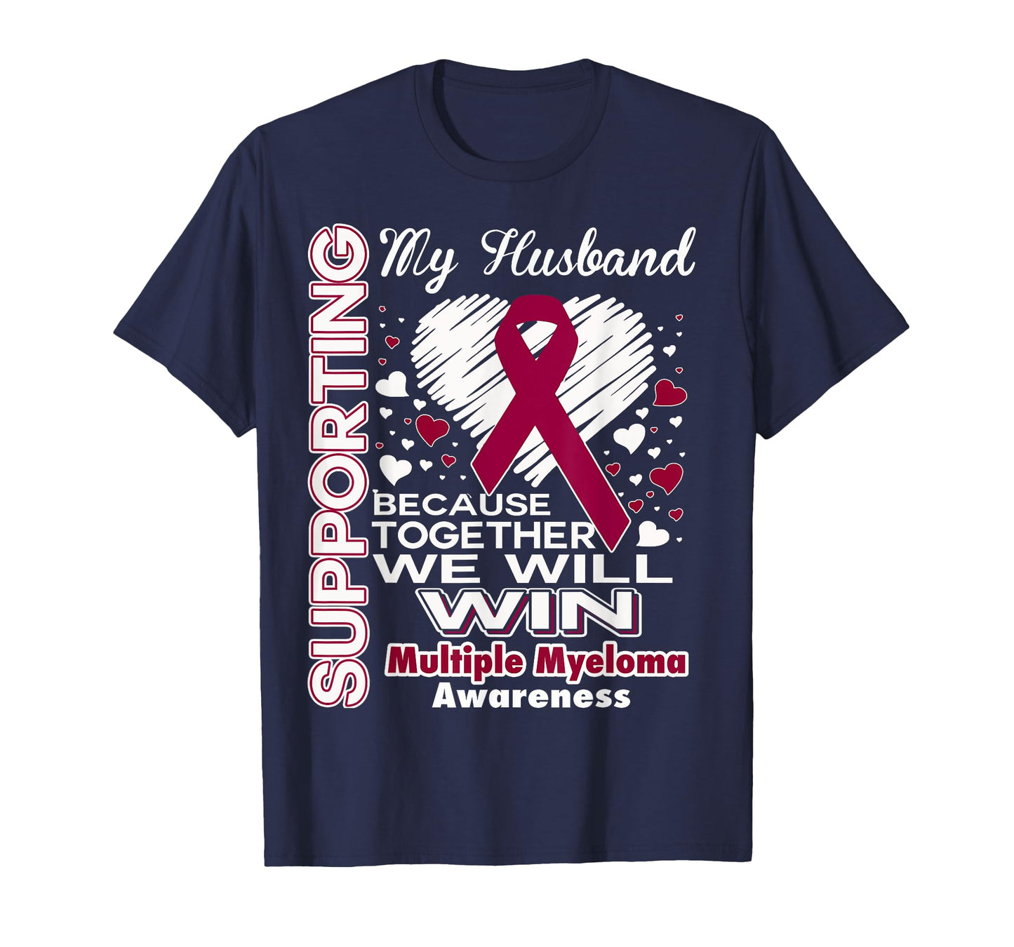 Supporting My Husband - Multiple Myeloma Awareness Shirt
