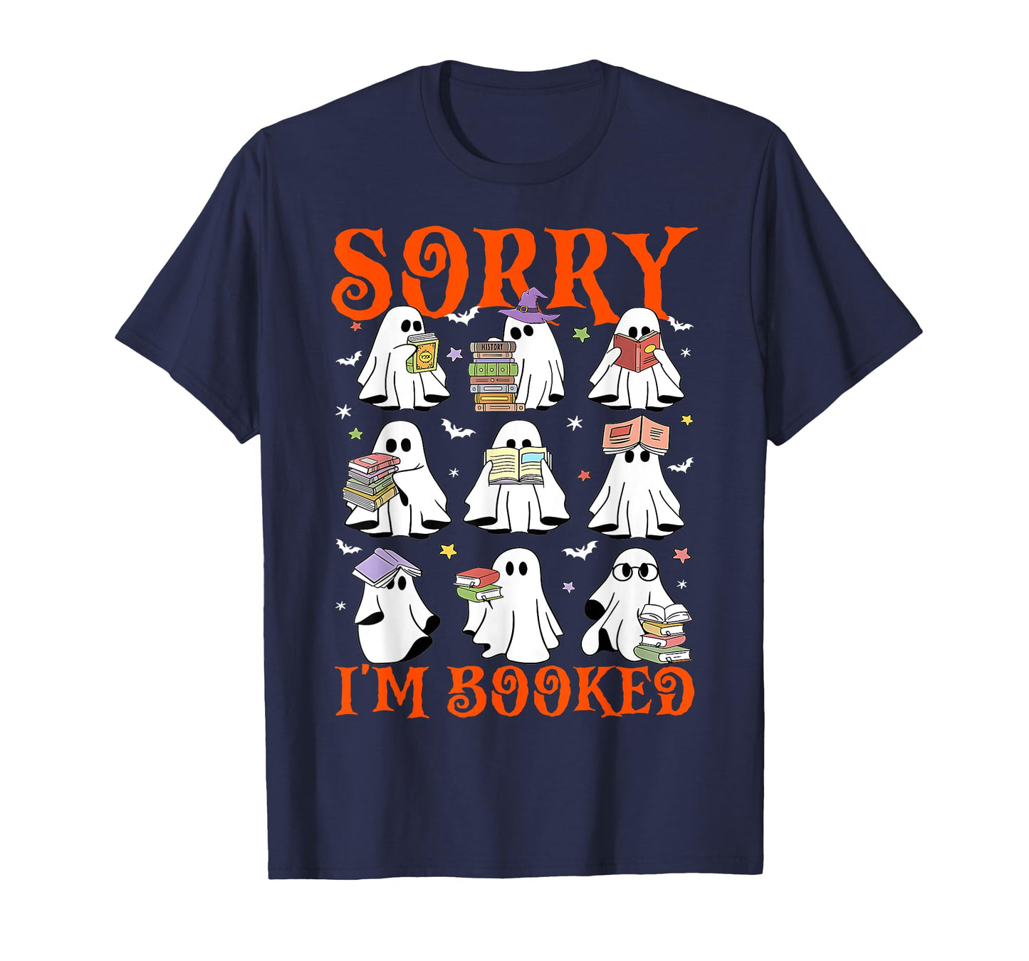 Sorry I'm Booked Ghost Reading Book Lover Teacher Halloween T-Shirt