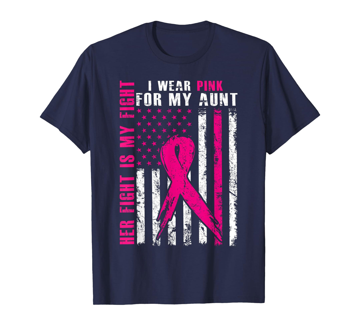 I Wear Pink For My Aunt Breast Cancer Awareness American T-Shirt