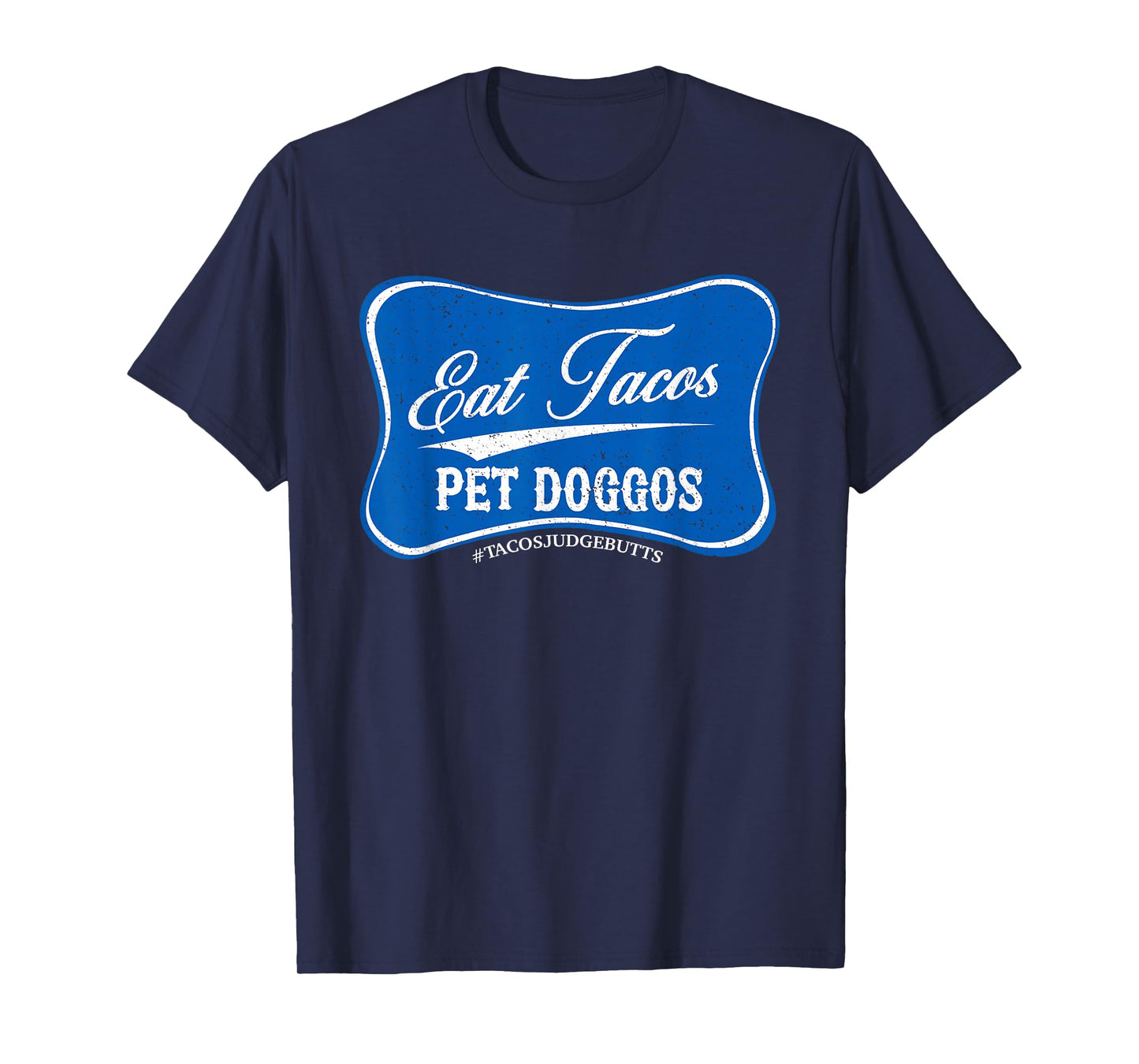 Funny Eat Tacos Pet Doggos Taco Lover Foodie Dog T-Shirt