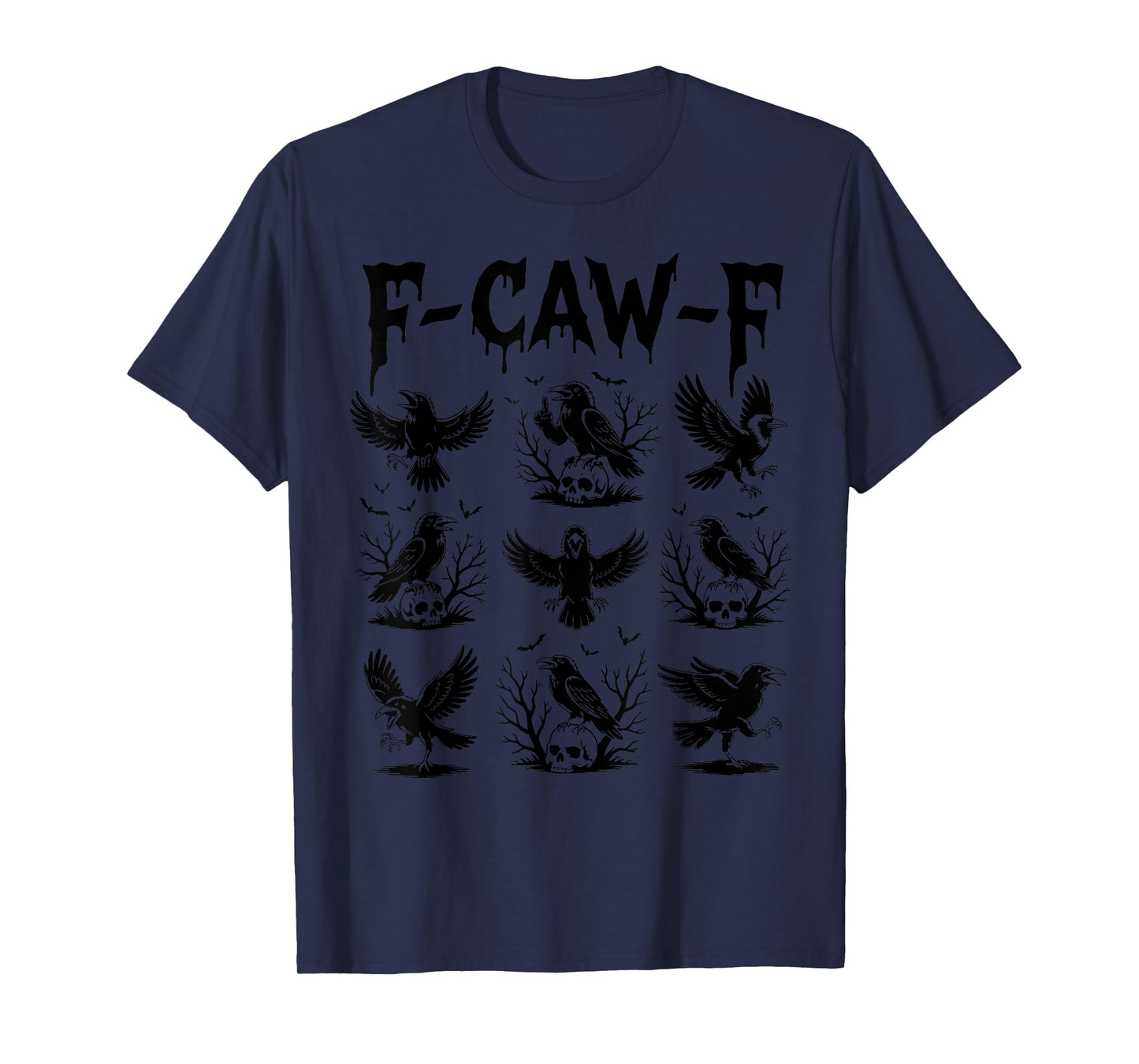 Raven Retro F-Caw-F Black Crow Funny Black Bird Saying Meme T-Shirt