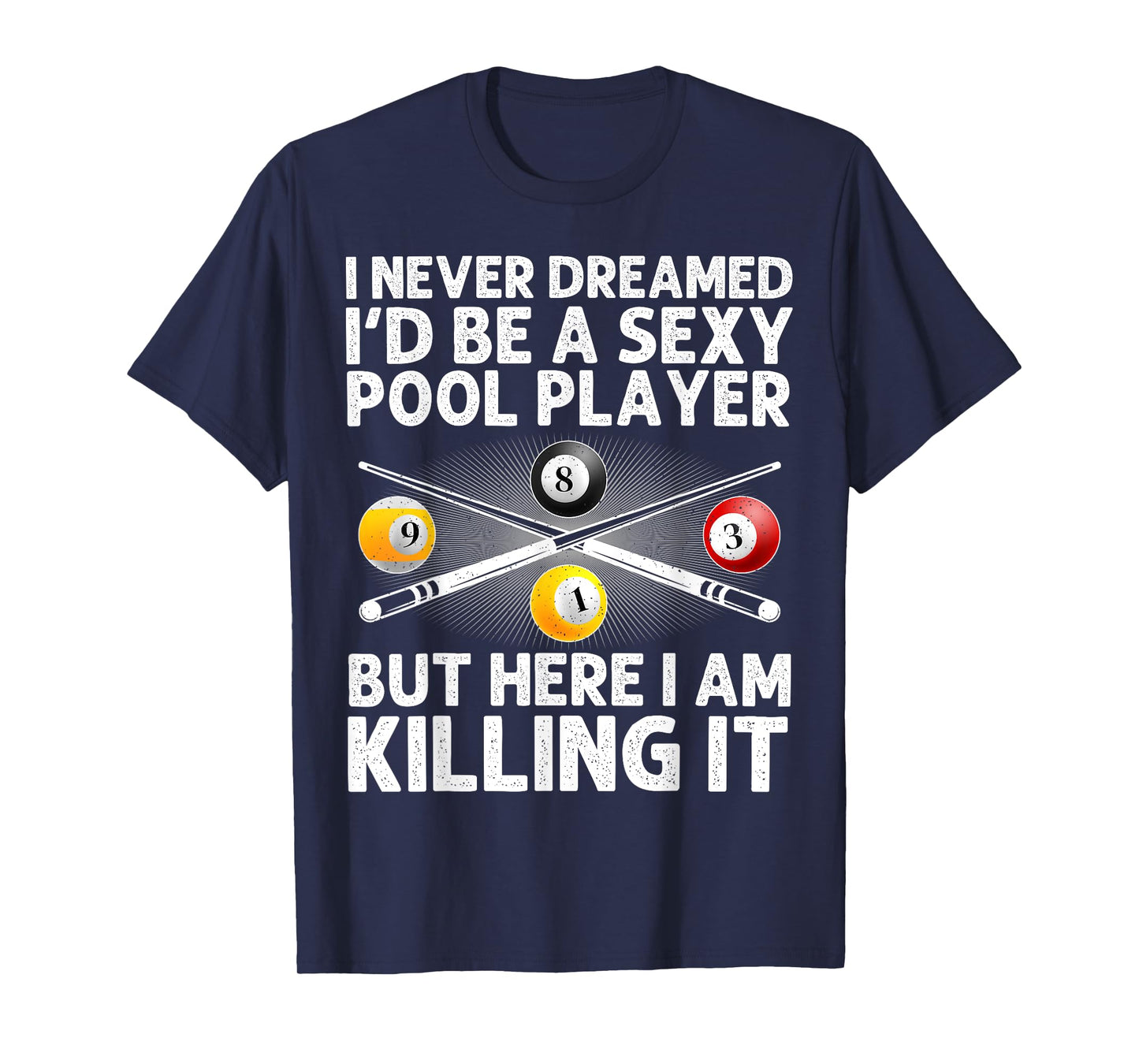 Best Pool Design For Men Women Billiards Lover Pool Player T-Shirt