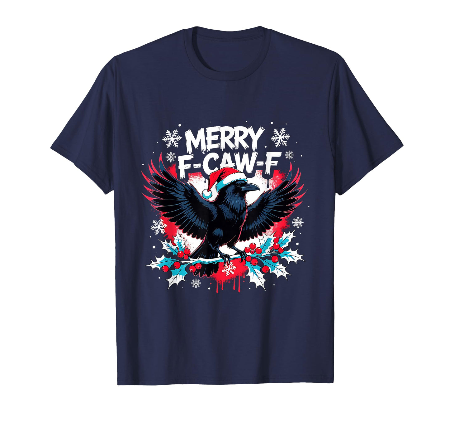 Merry F-Caw-F Raven Funny Christmas Holiday Cool Meme T-Shirt