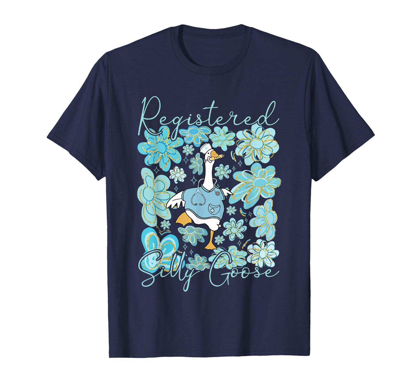 Nurse Registered Silly Goose Nursing School for Nursing RN T-Shirt