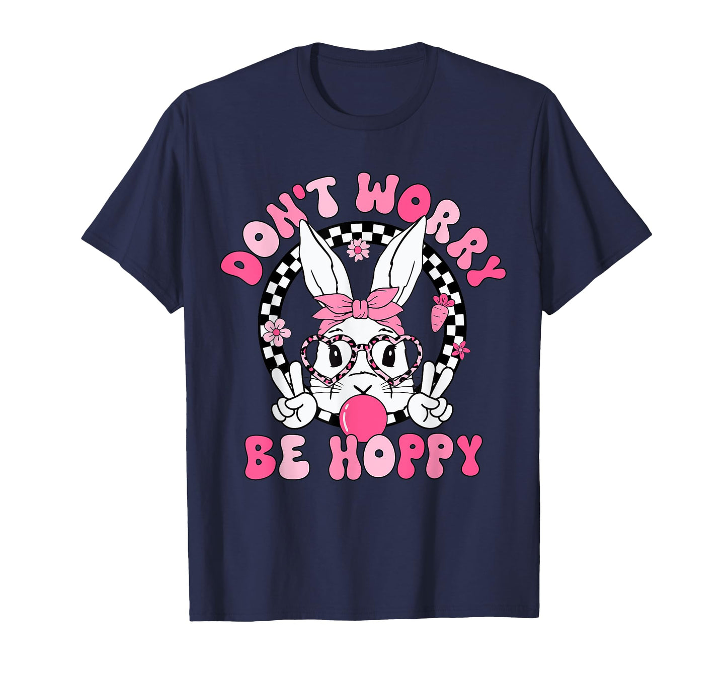 Happy Easter Groovy Bunny Face Don't Worry Be Hoppy Women T-Shirt