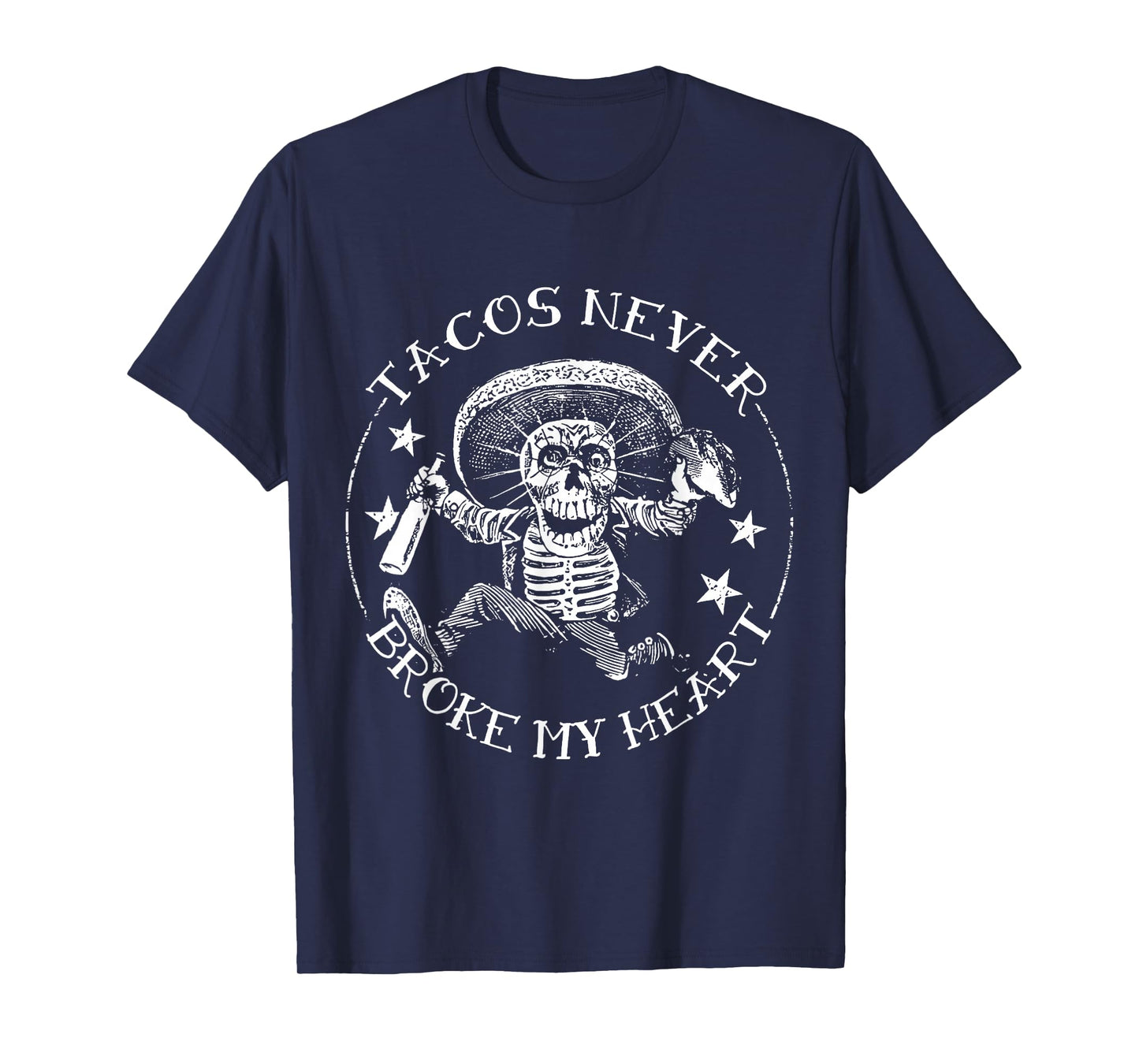 Tacos Never Broke My Heart Vintage Greaser T-Shirt